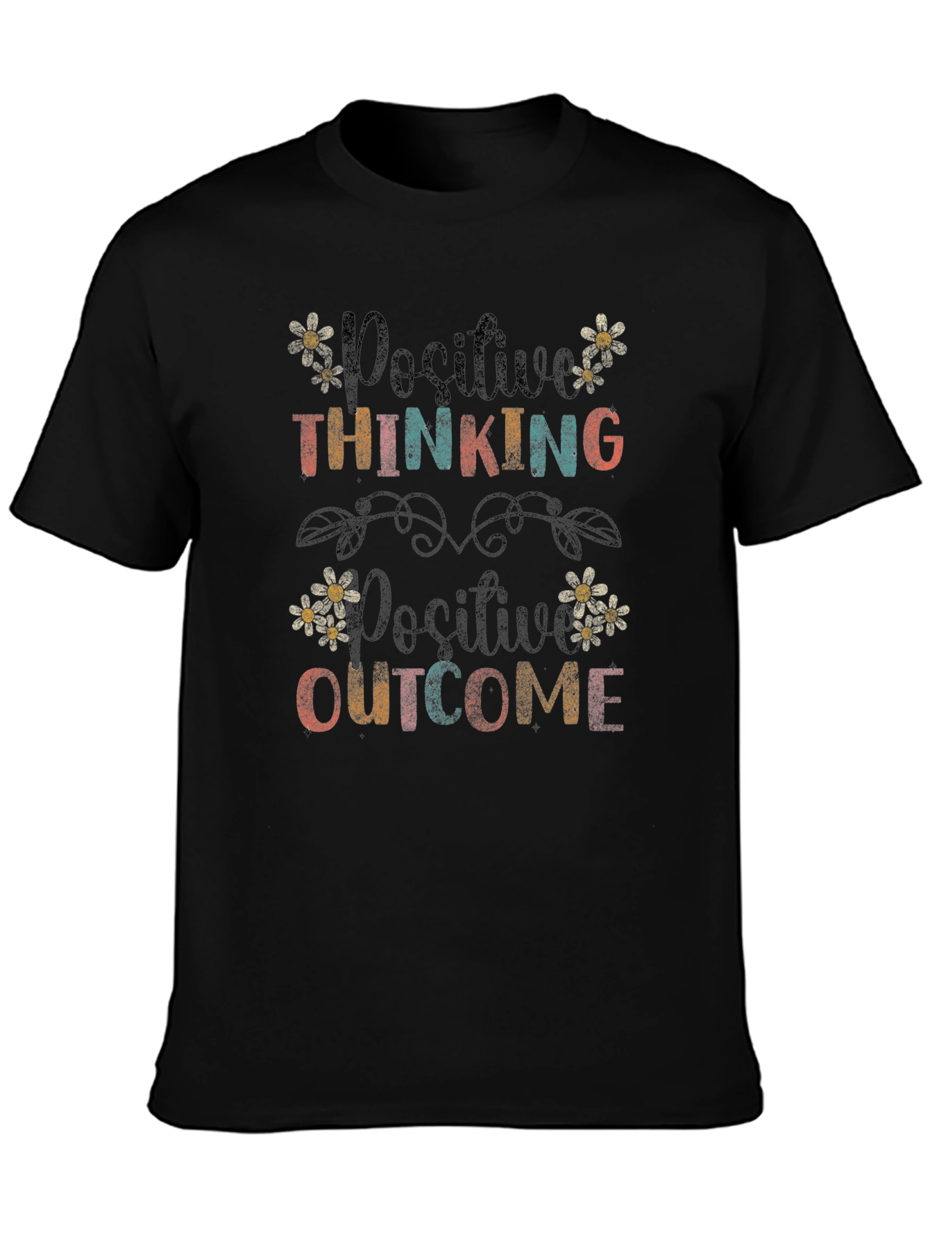 Positive Thinking Positive Outcome Graphic Tee