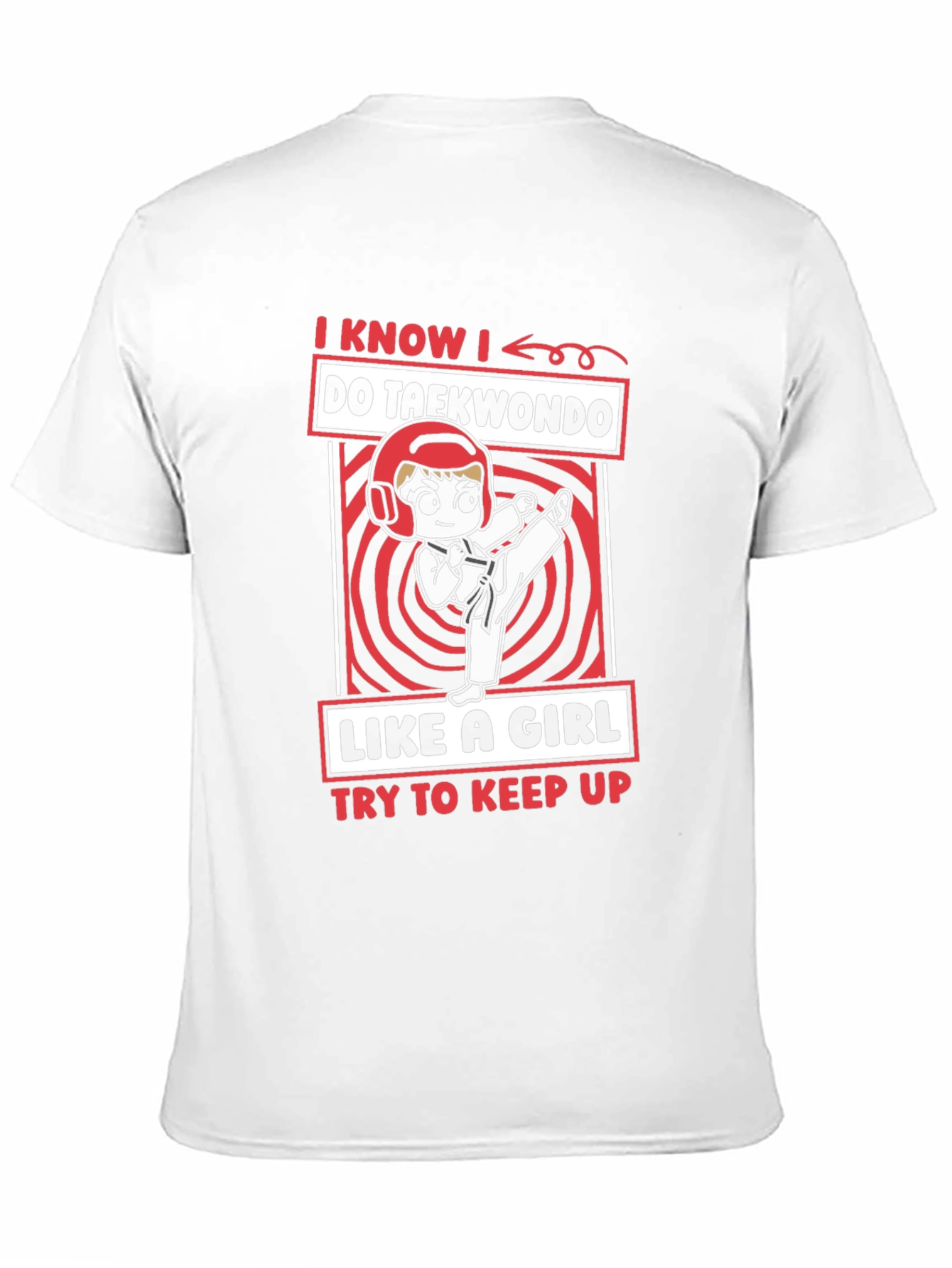 Taekwondo Girls T-Shirt: I Know I Do Taekwondo
