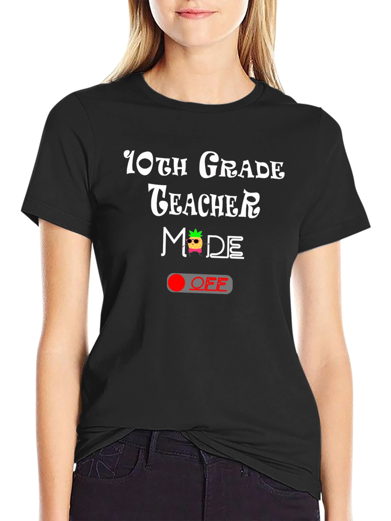 10th Grade Teacher Mode OFF T-Shirt