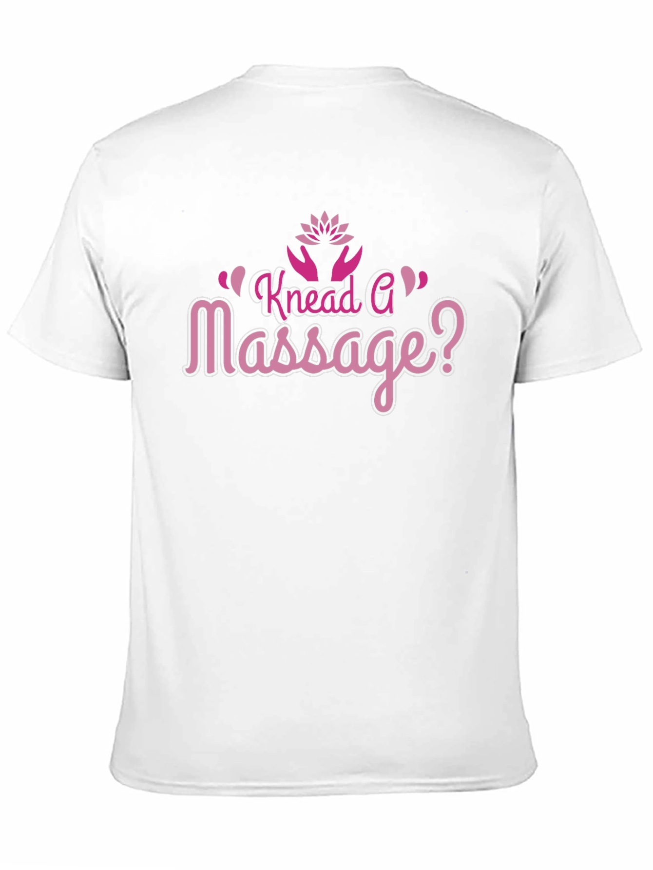 Knead A Massage T-Shirt - Funny Spa Day Shirt