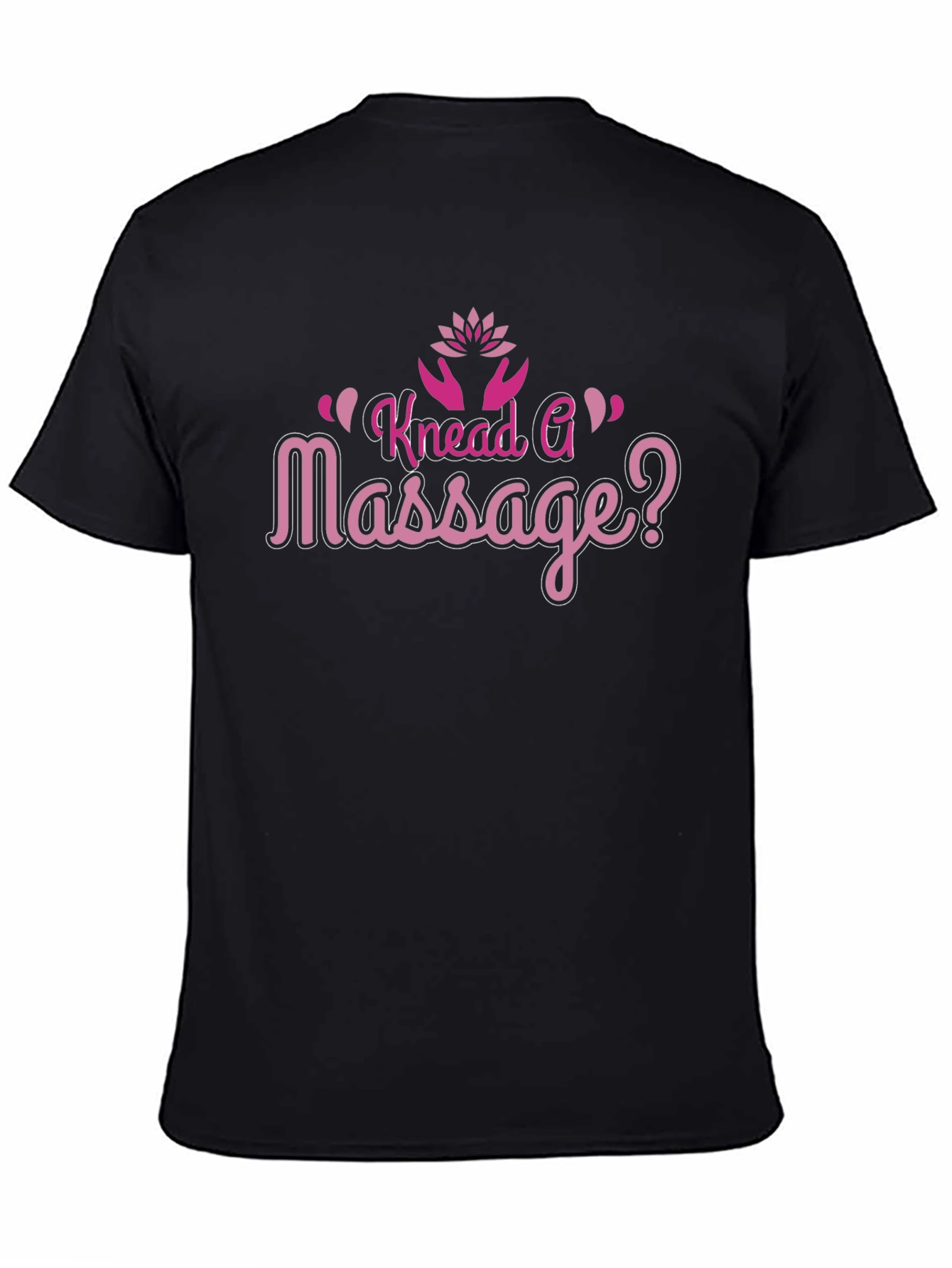 Knead A Massage T-Shirt - Funny Spa Day Shirt