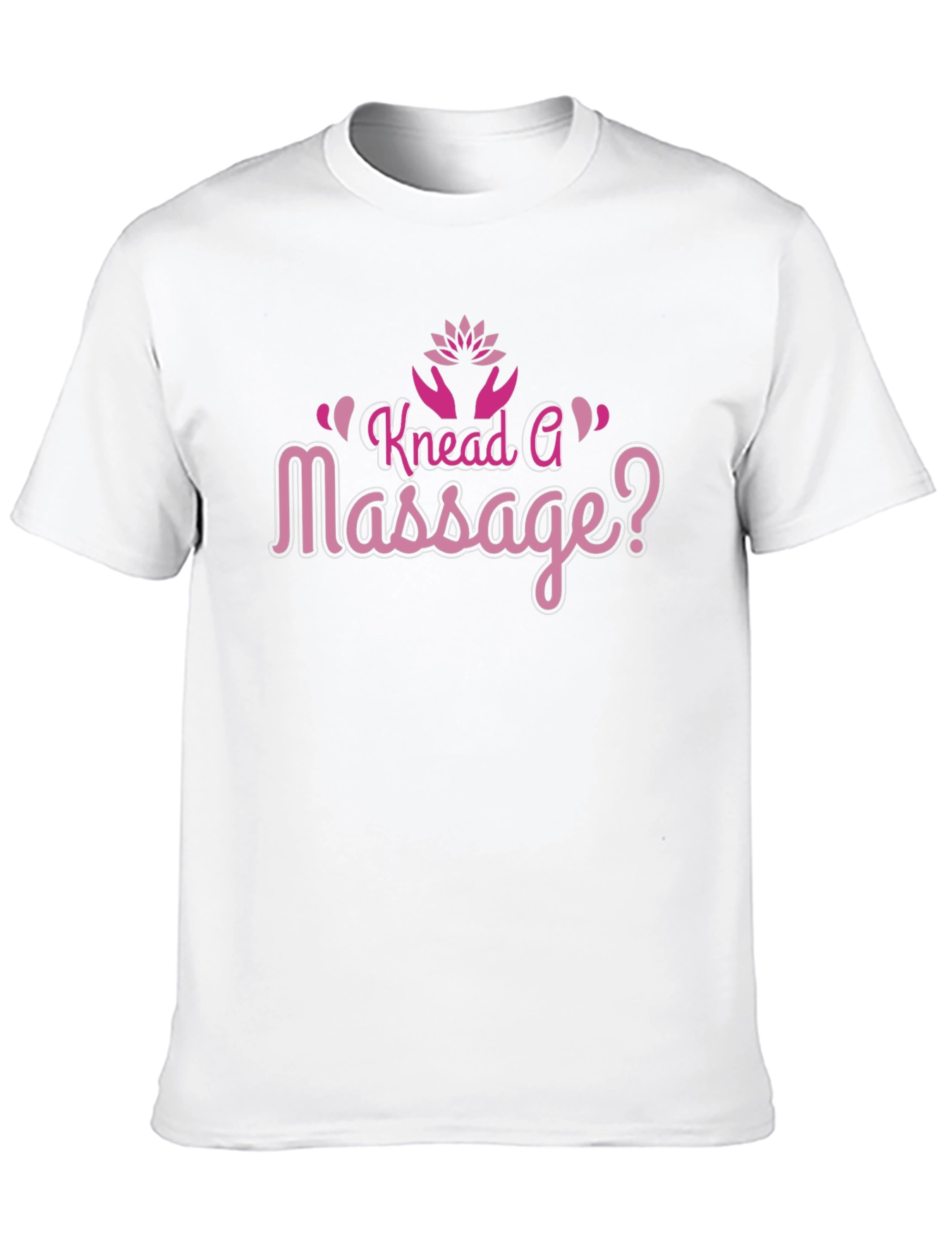 Knead A Massage T-Shirt - Funny Spa Day Shirt