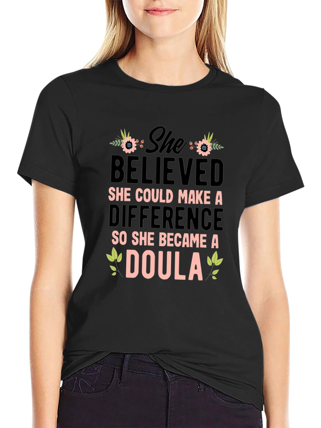 She Believed Doula Graphic T-Shirt