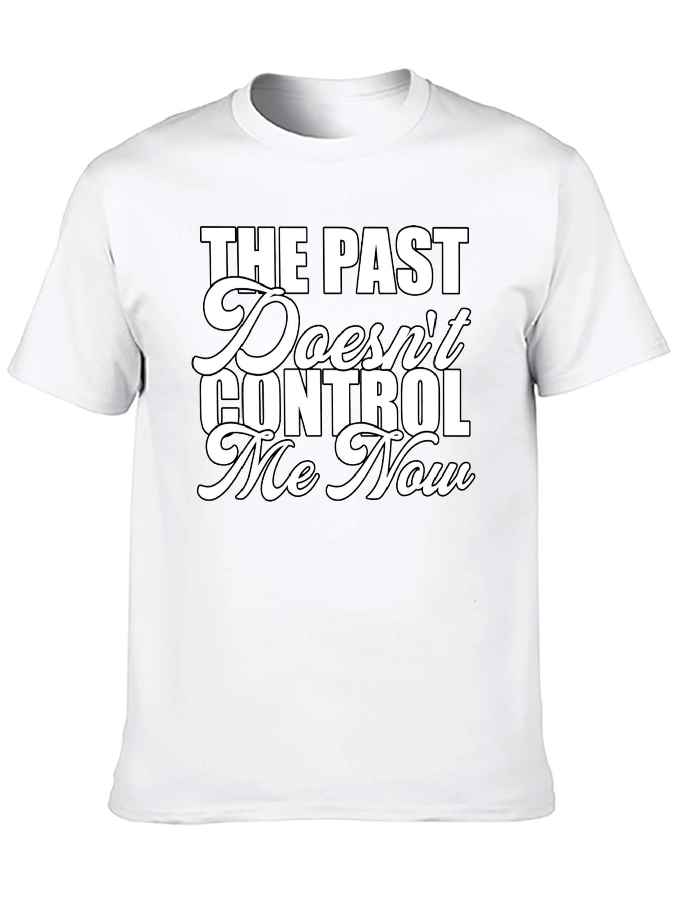 The Past Doesnt Control Me Now Graphic Tee