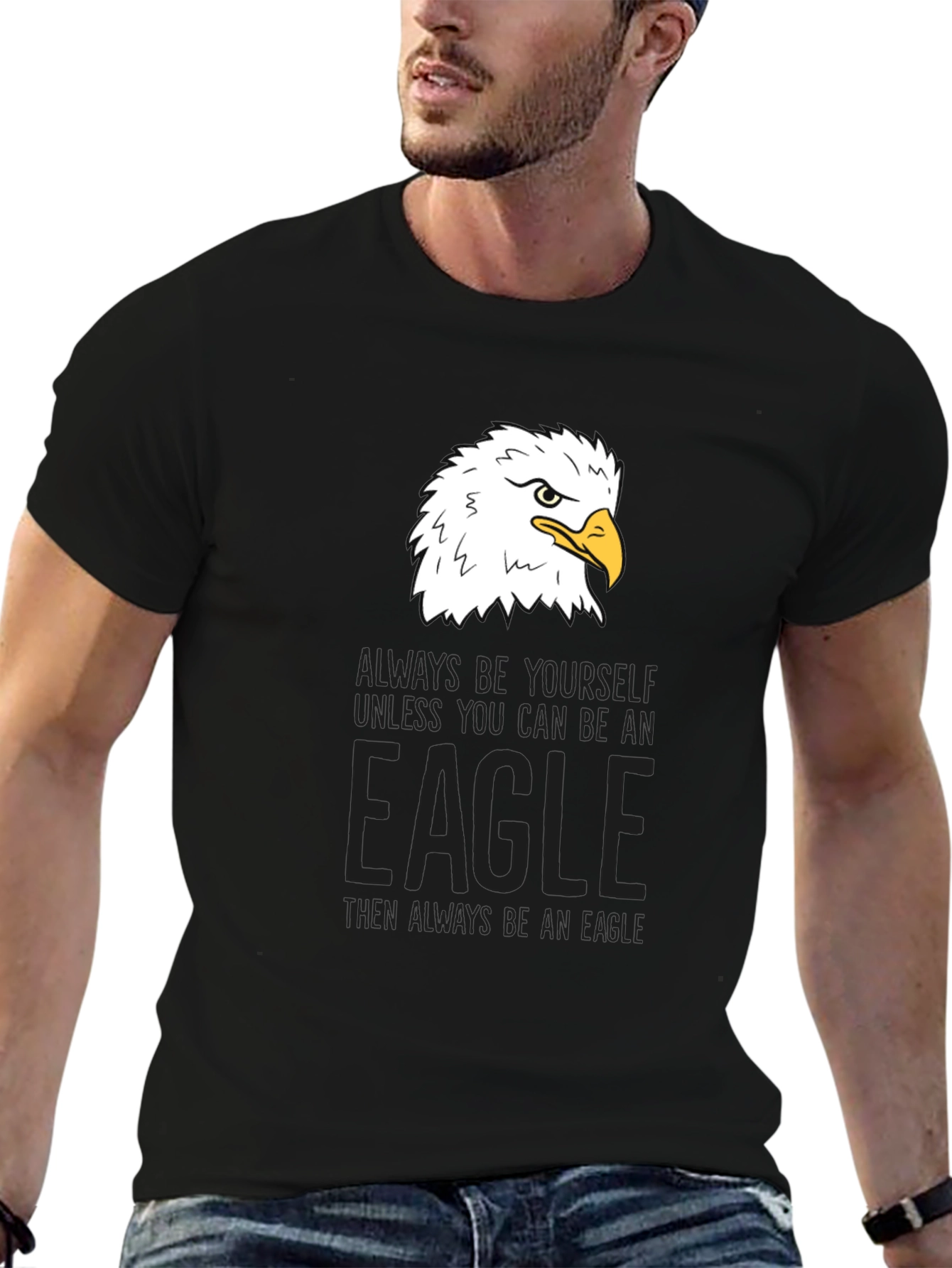 Eagle Graphic Tee - Be Yourself Be An Eagle