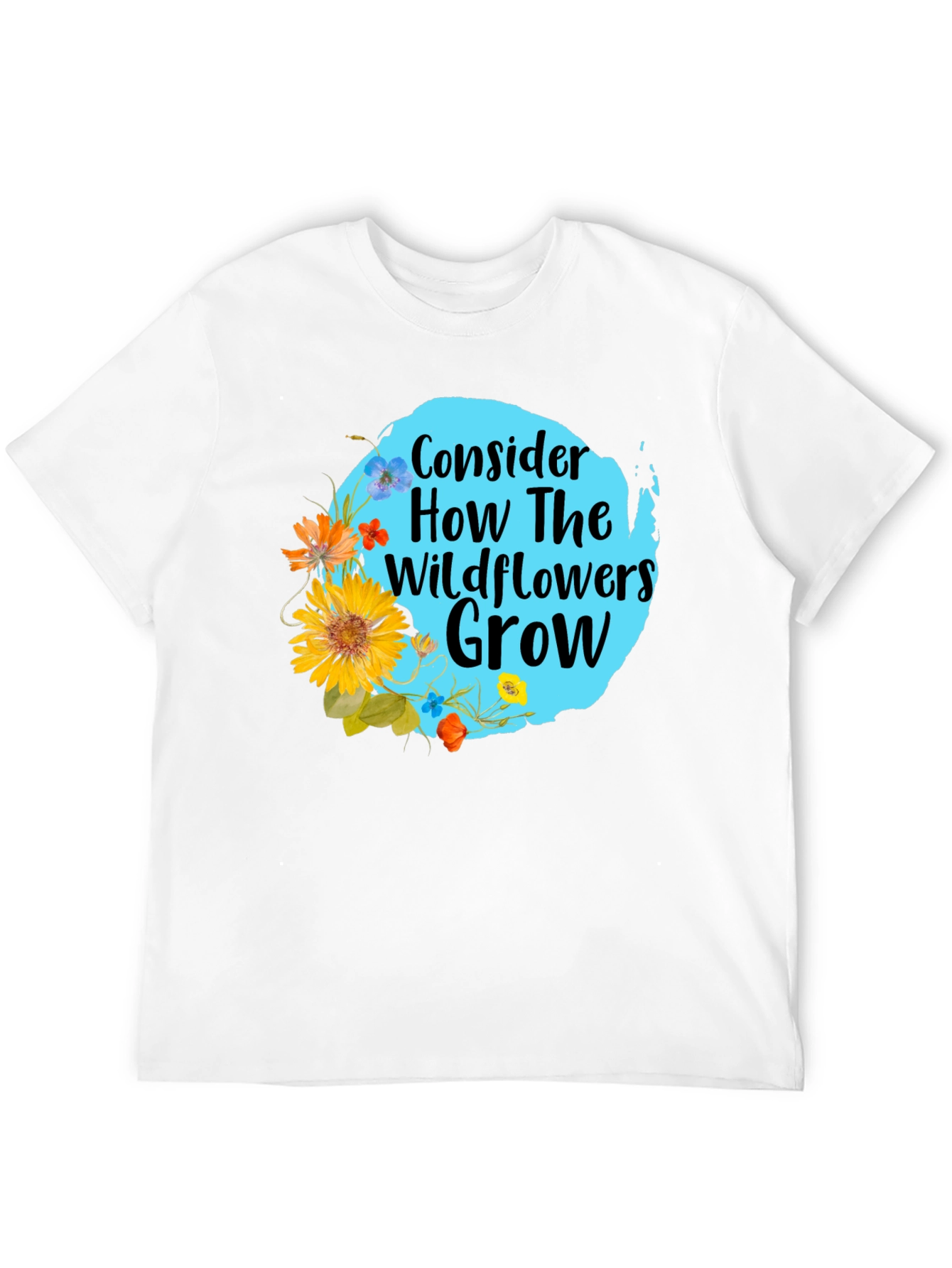 Wildflower Graphic Tee - Consider How They Grow
