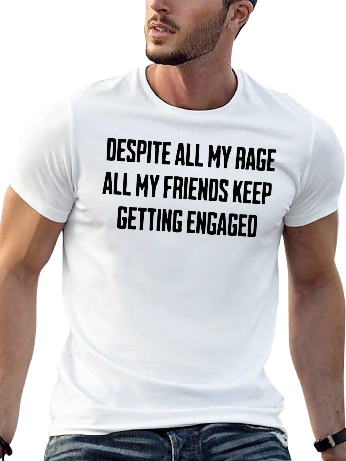 Funny Despite All My Rage Engagement T-Shirt