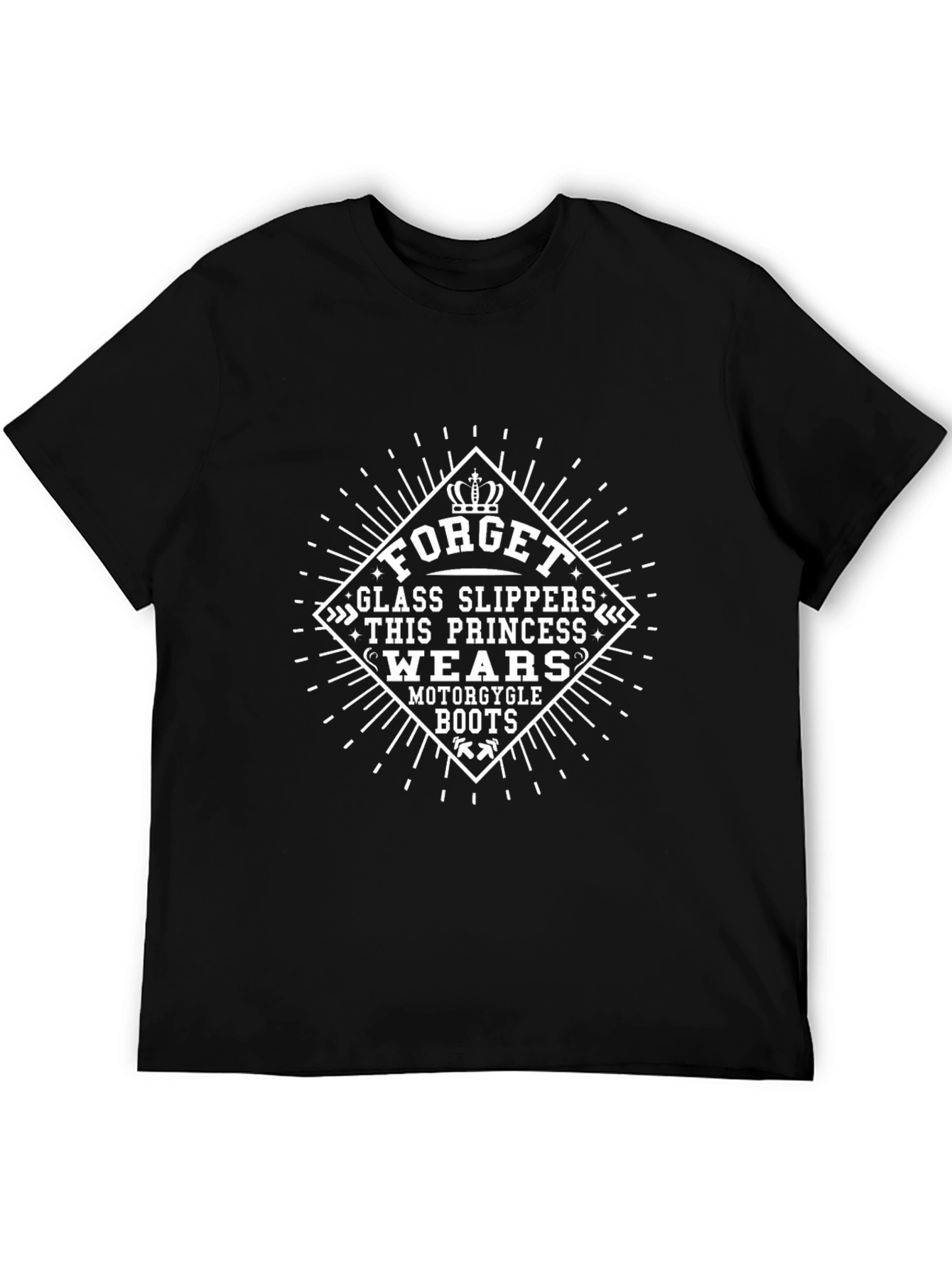 Forget Glass Slippers Princess Motorcycle Boots T-Shirt