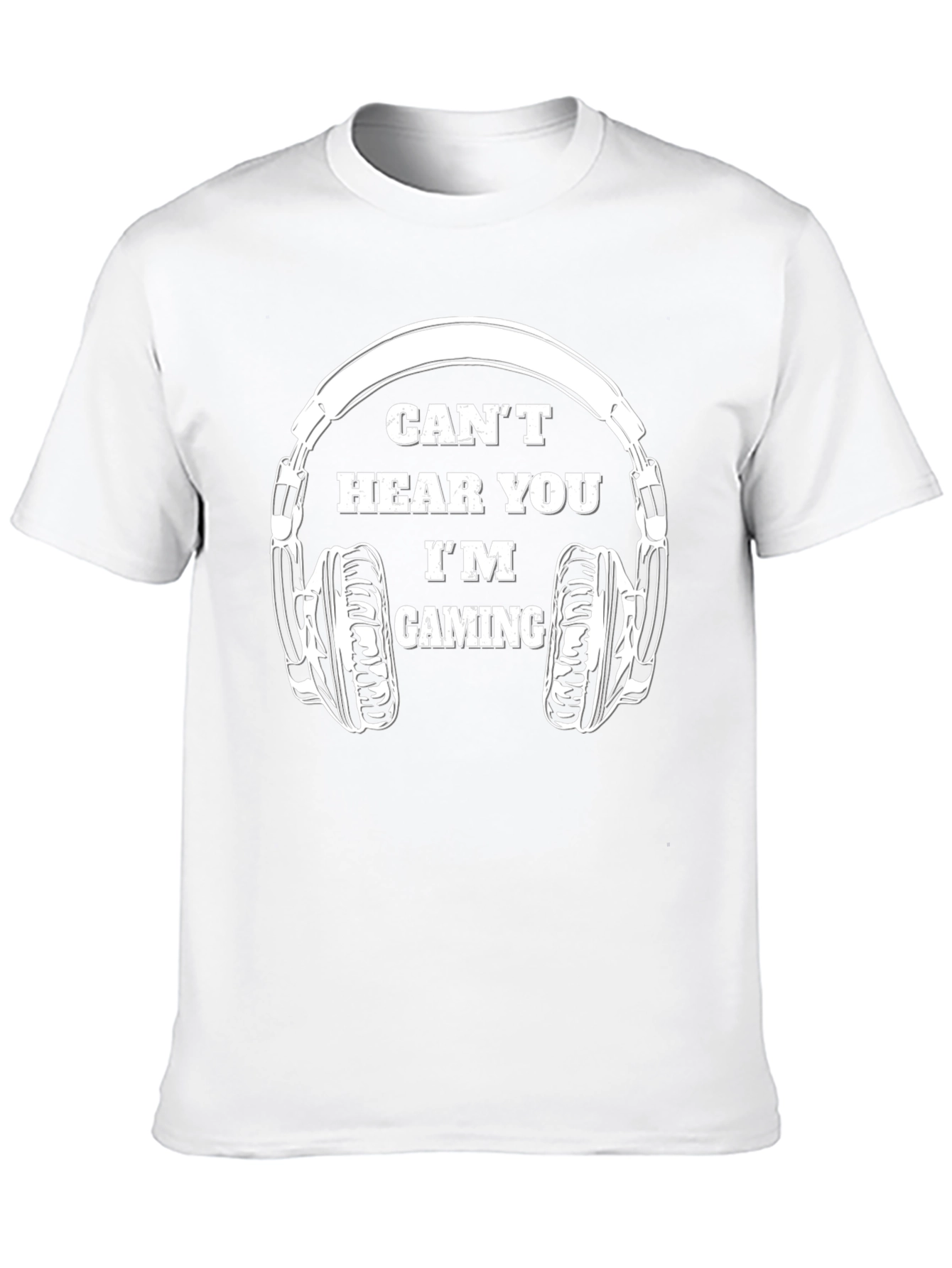Cant Hear You Gaming T-Shirt