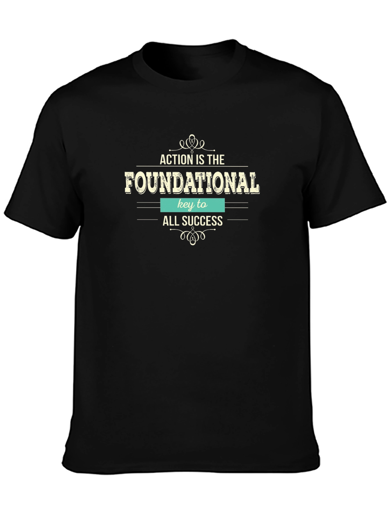 Action is Foundational T-Shirt