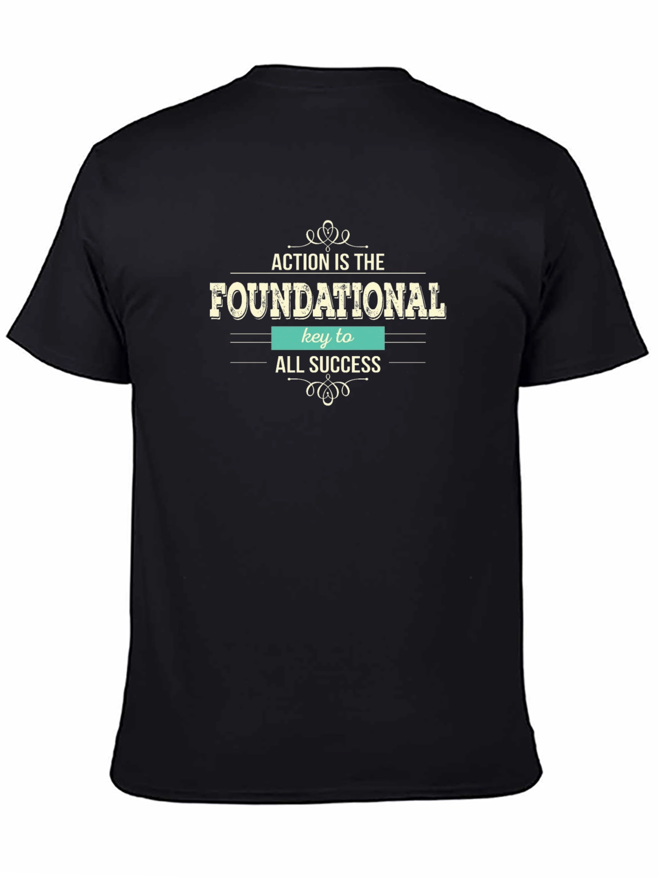 Action is Foundational T-Shirt