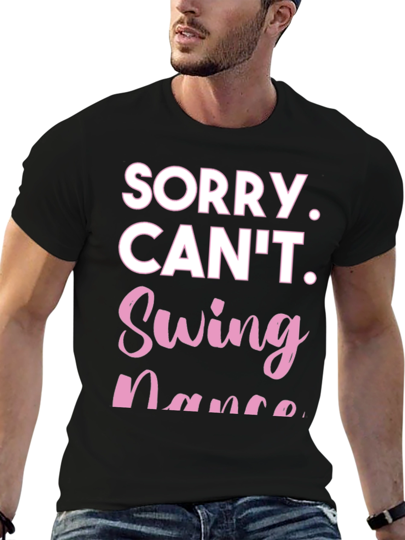 Sorry Cant Swing Dance Funny T-Shirt