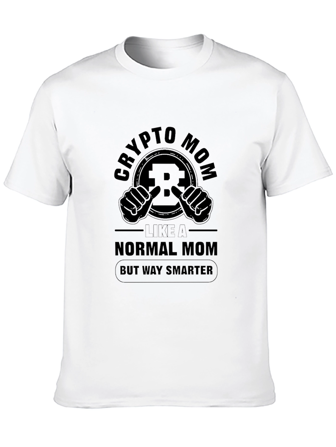 Crypto Mom T-Shirt - Way Smarter Than Normal!