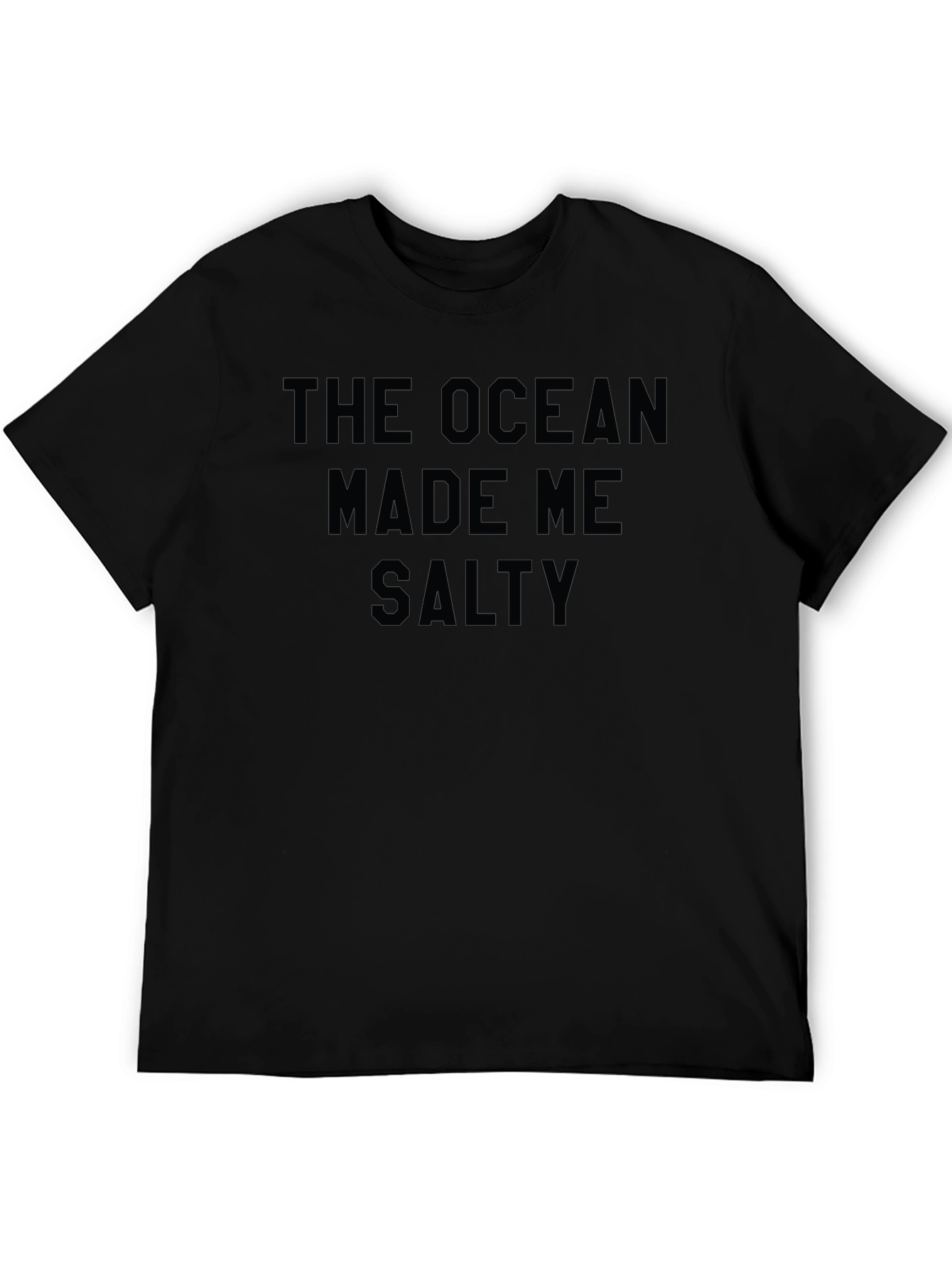 The Ocean Made Me Salty - Graphic T-Shirt