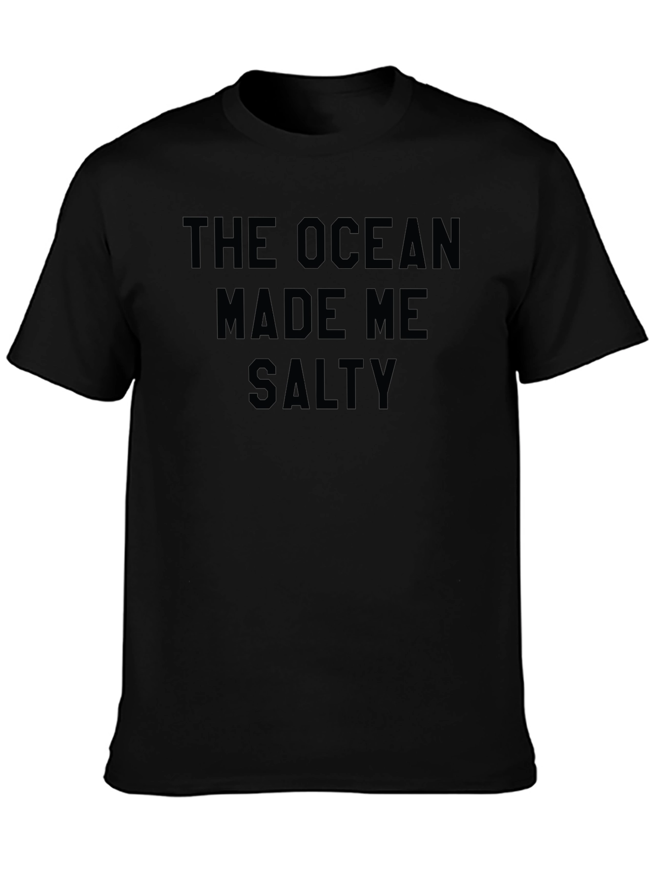 The Ocean Made Me Salty - Graphic T-Shirt