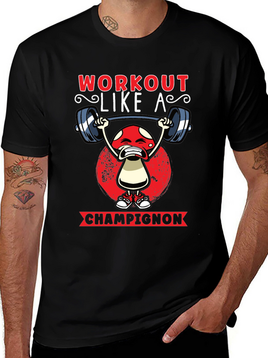 Workout Like A Champignon T-Shirt