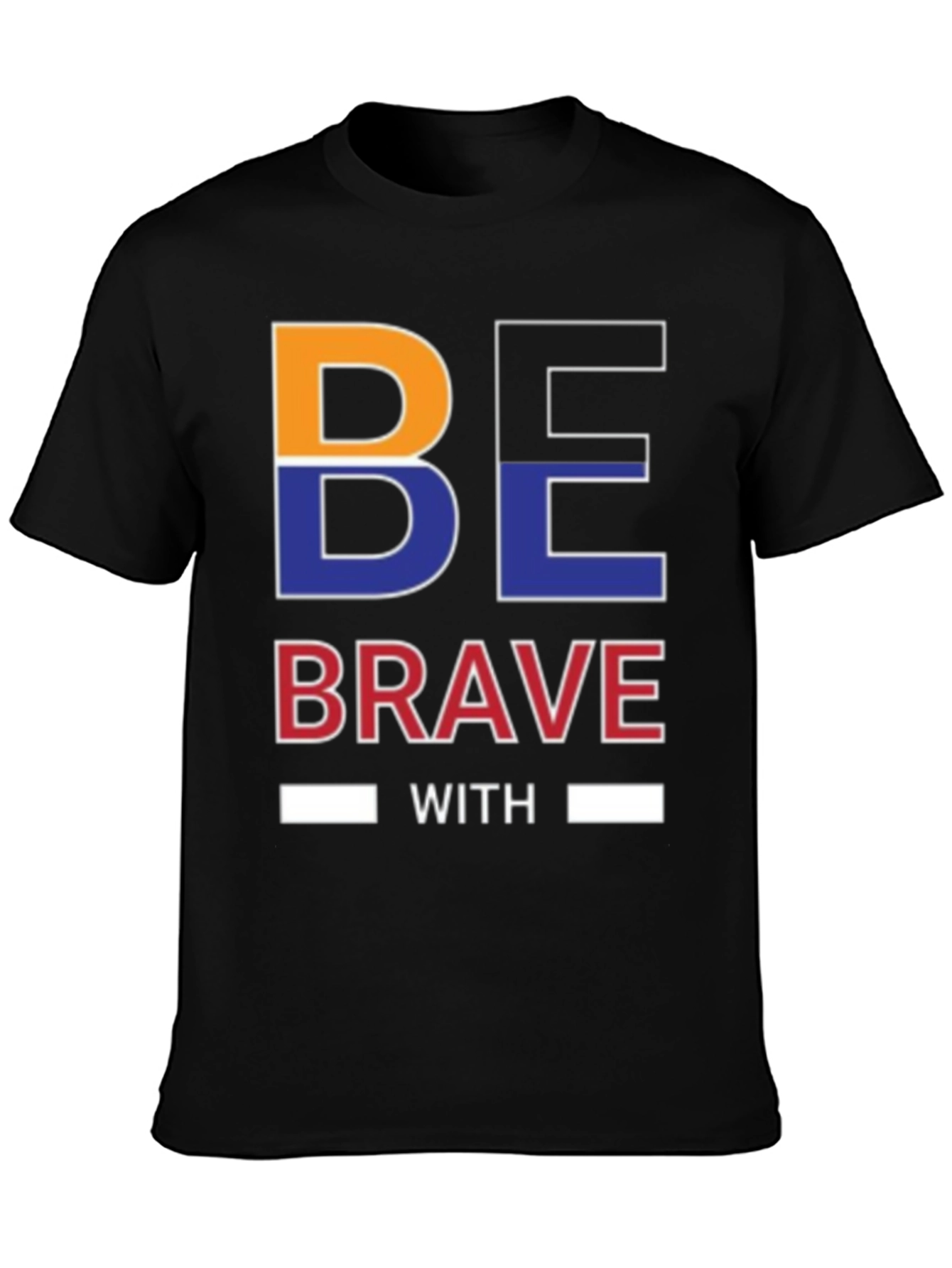 Be Brave Graphic Print Black T-Shirt