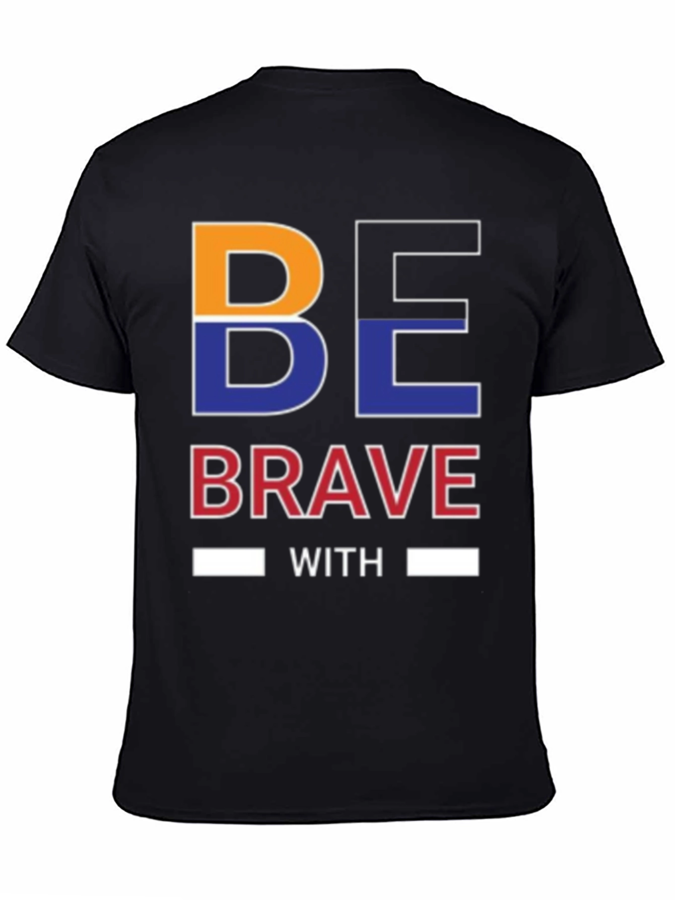 Be Brave Graphic Print Black T-Shirt