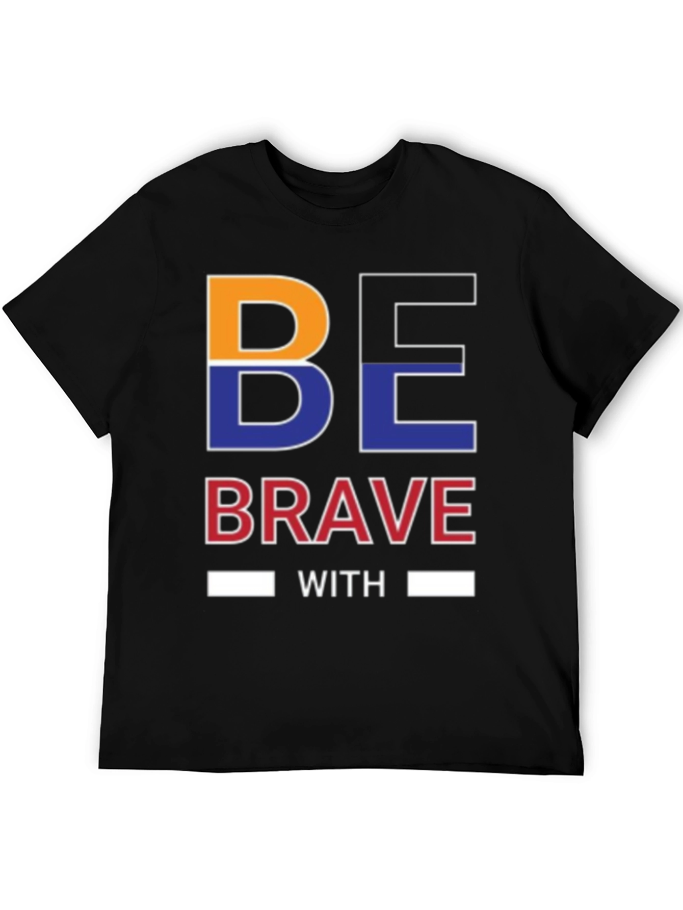 Be Brave Graphic Print Black T-Shirt