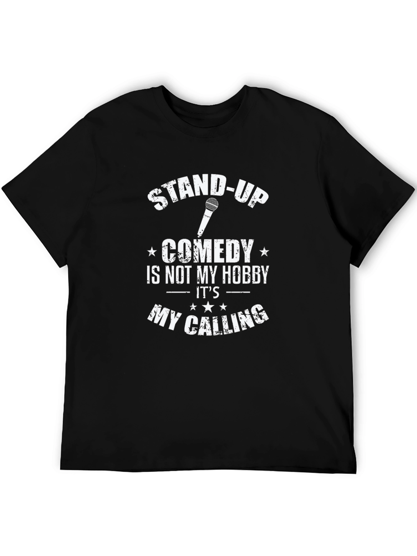 Stand-Up Comedy T-Shirt - Not My Hobby My Calling