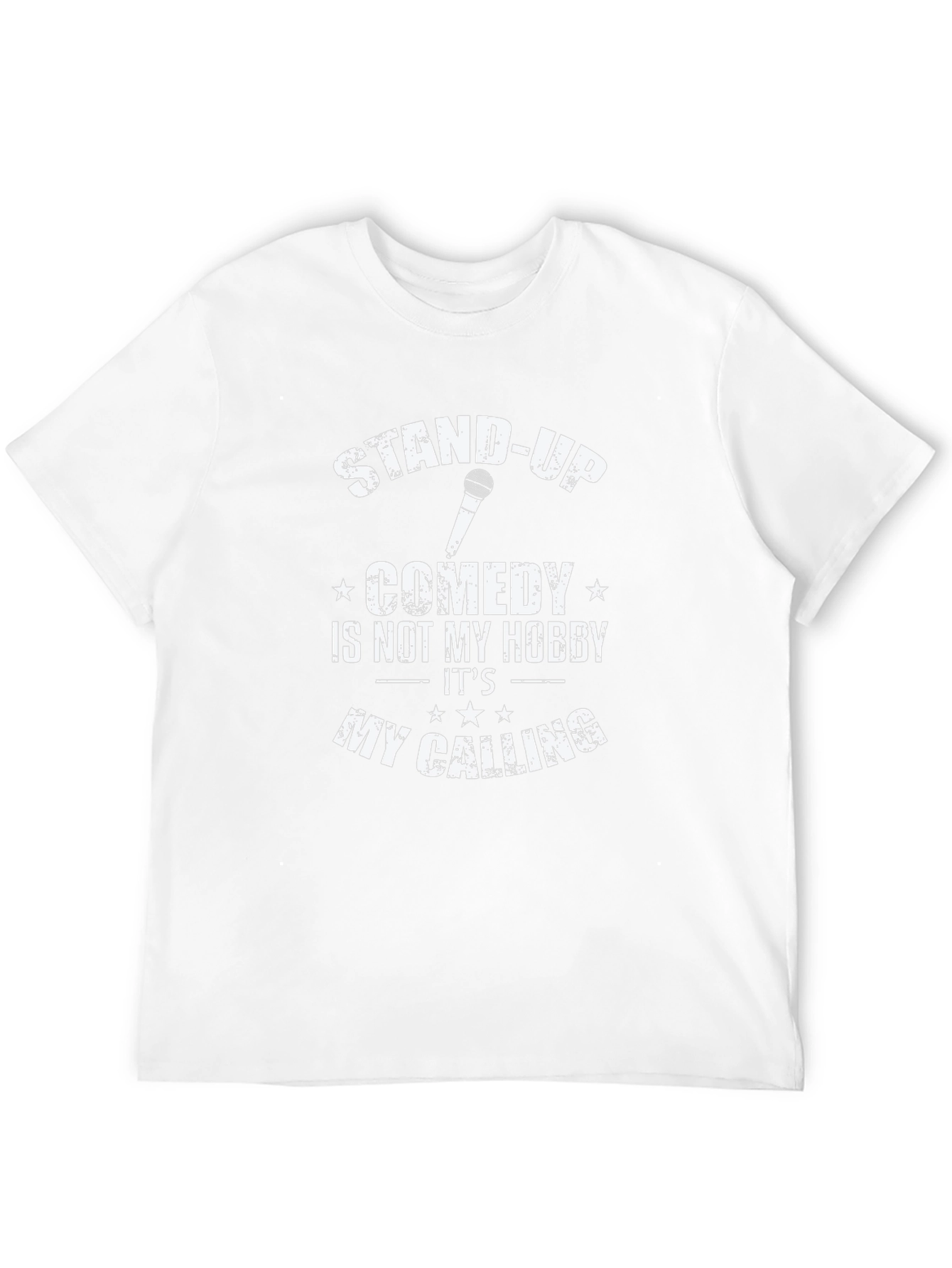Stand-Up Comedy T-Shirt - Not My Hobby My Calling