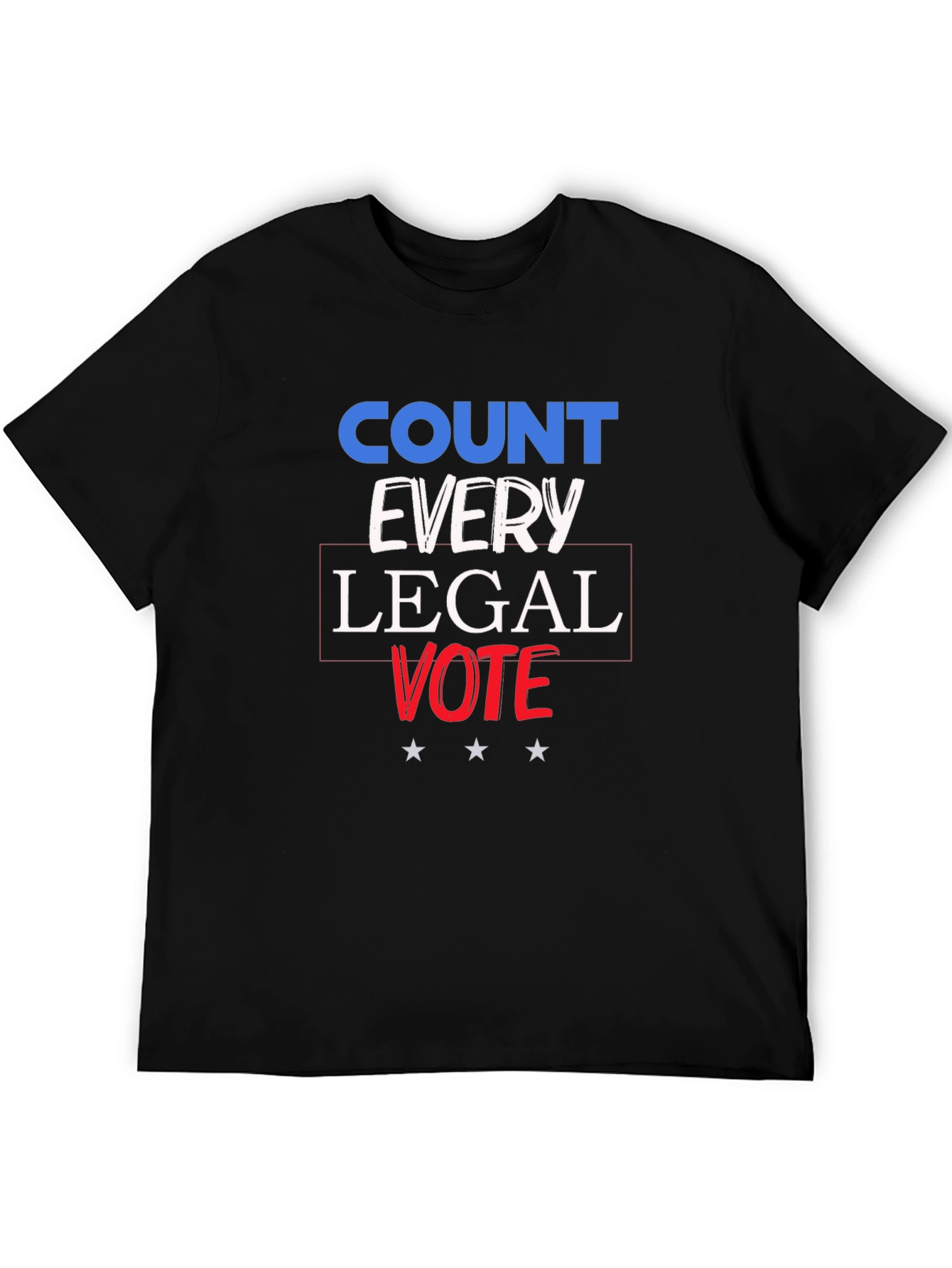 Count Every Legal Vote T-Shirt - Patriotic USA