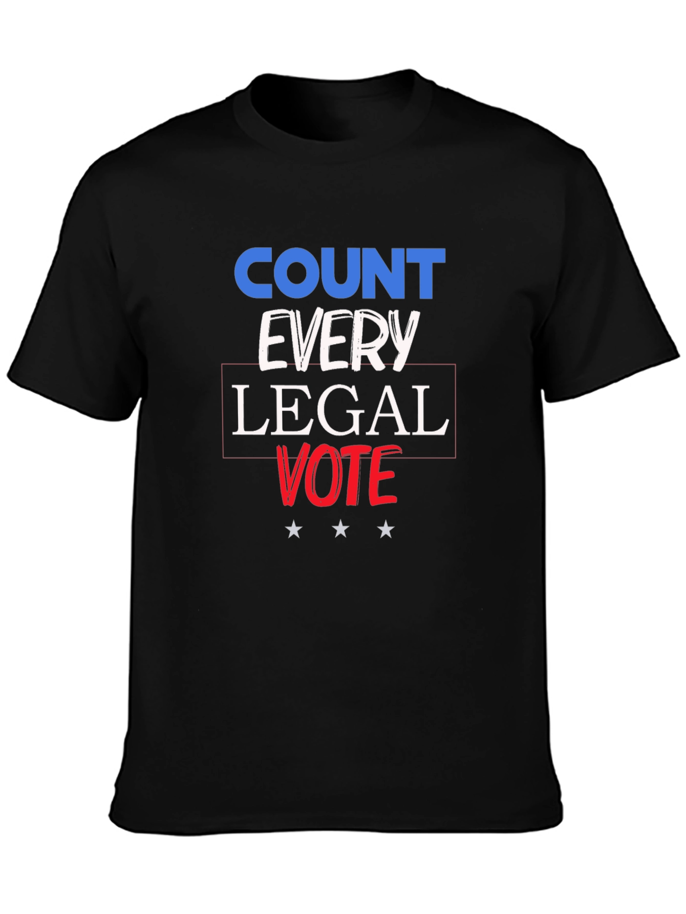 Count Every Legal Vote T-Shirt - Patriotic USA