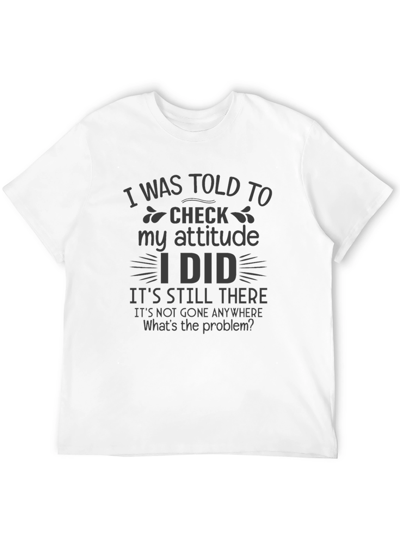 Attitude Check Funny Graphic T-Shirt