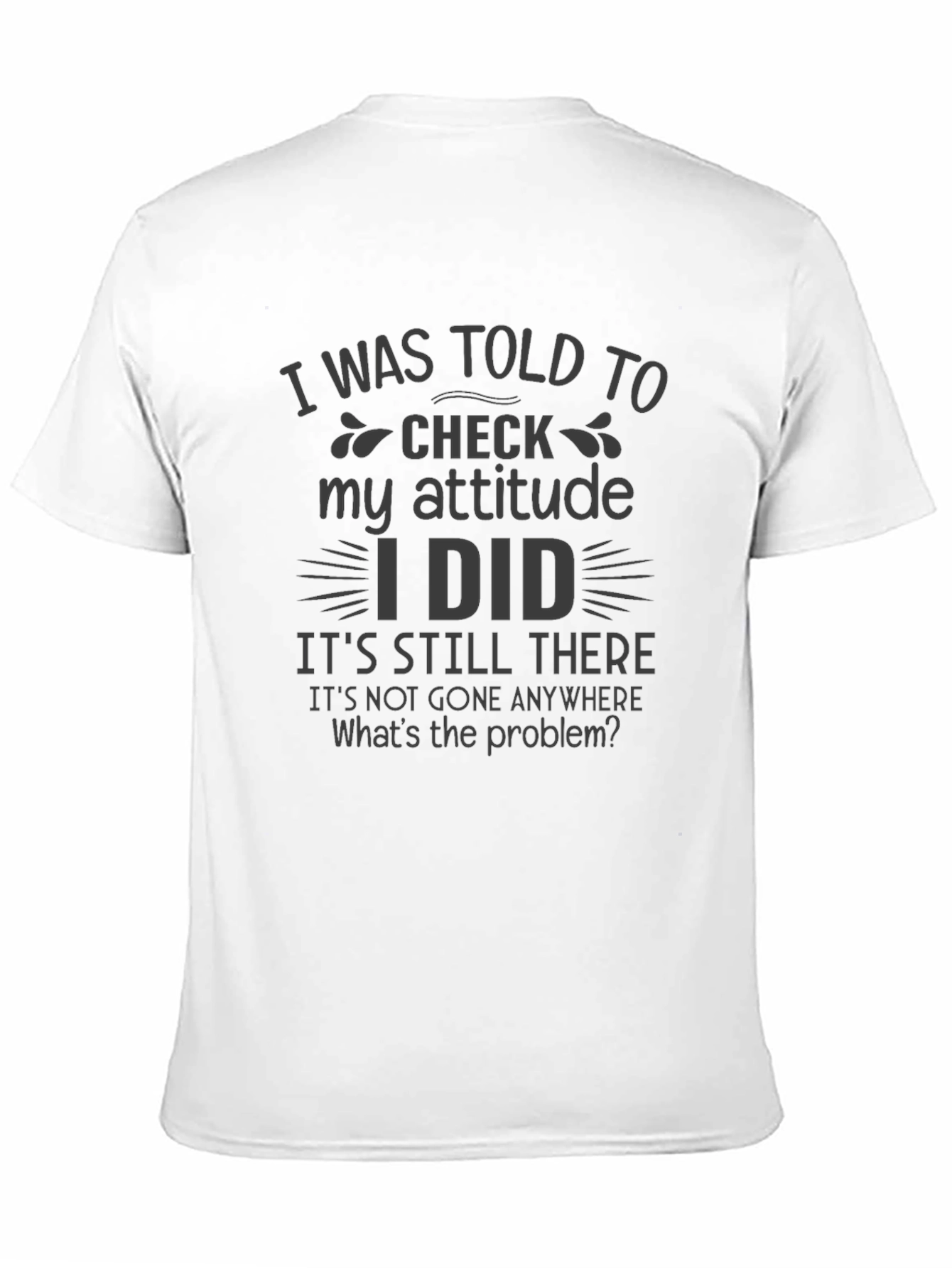 Attitude Check Funny Graphic T-Shirt