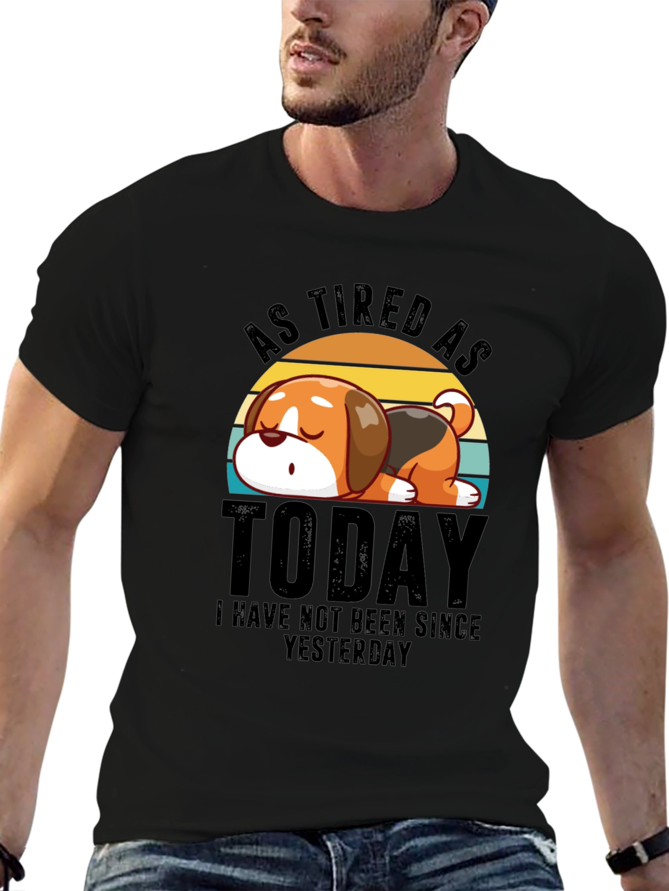 As Tired as Today T-Shirt