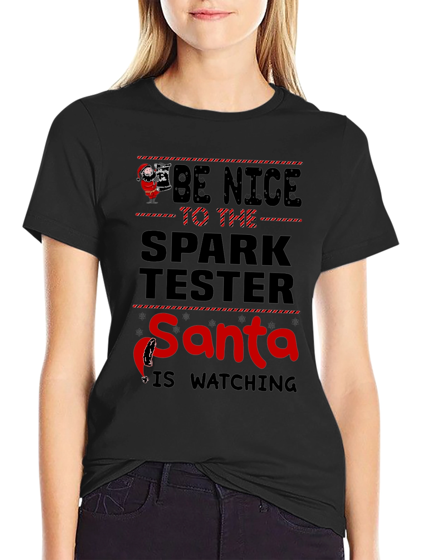 Be Nice to the Spark Tester Santa T-Shirt