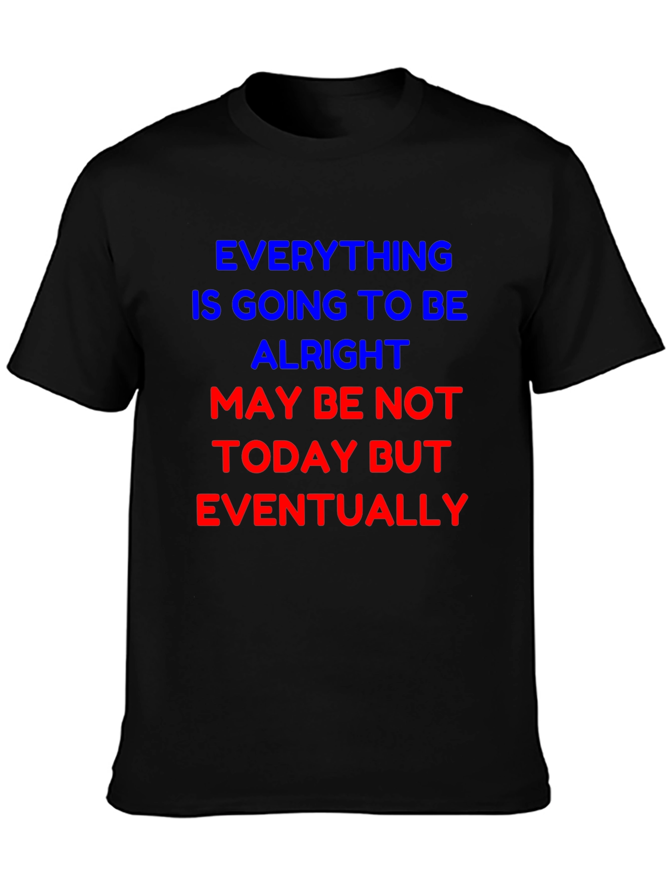 Optimistic Graphic Tee - Everything Will Be Alright