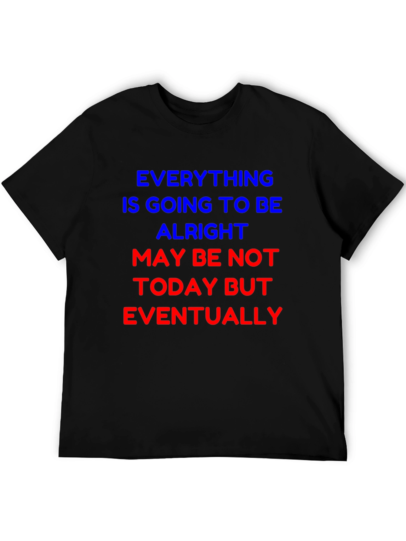 Optimistic Graphic Tee - Everything Will Be Alright