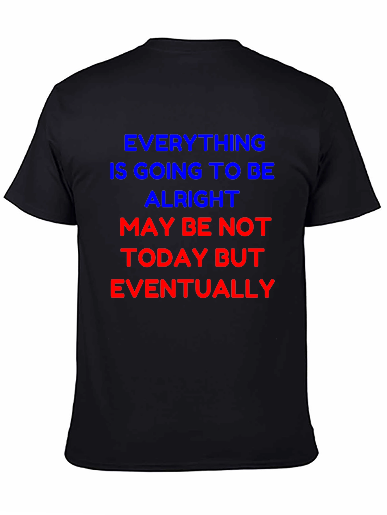 Optimistic Graphic Tee - Everything Will Be Alright