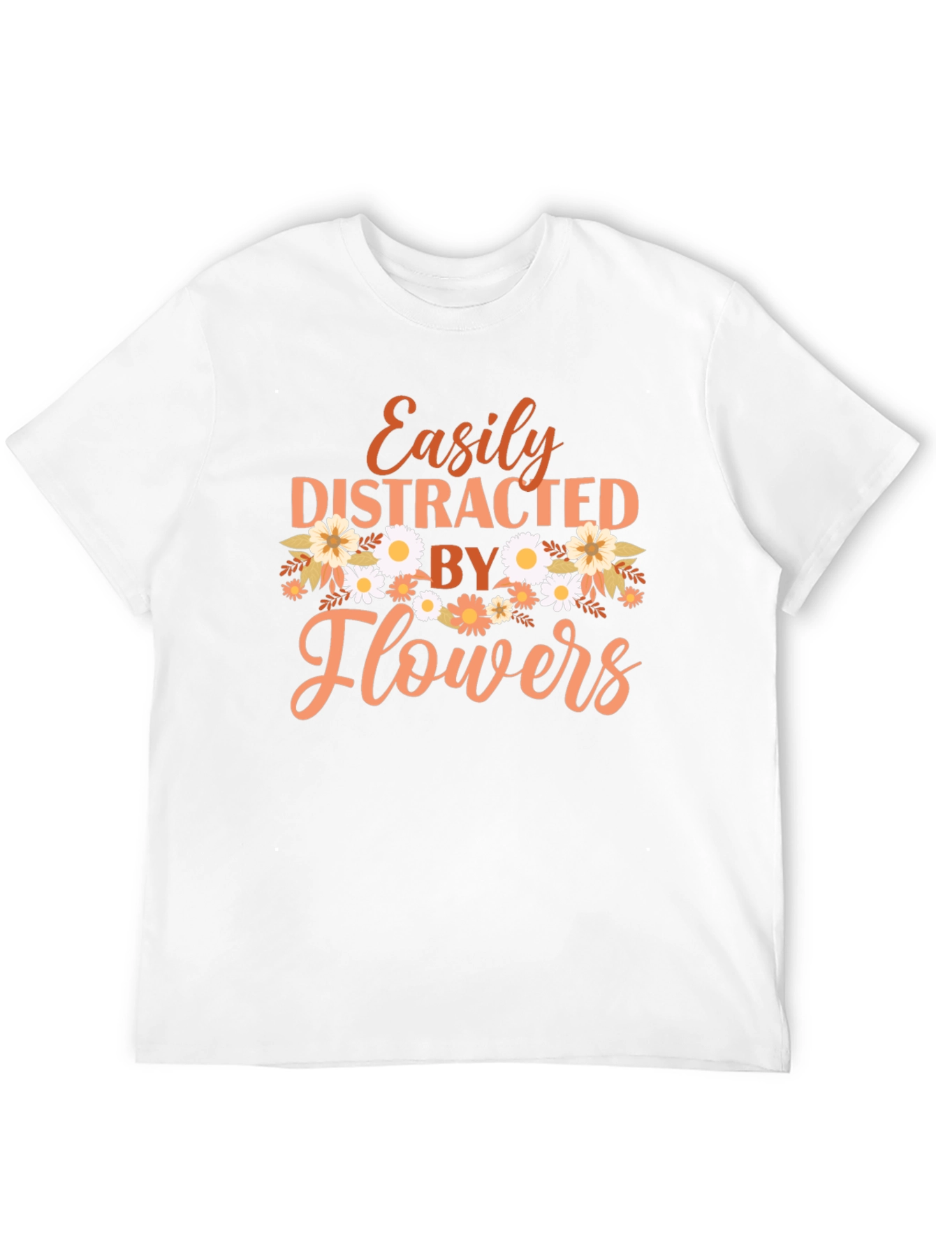 Easily Distracted By Flowers Graphic Tee
