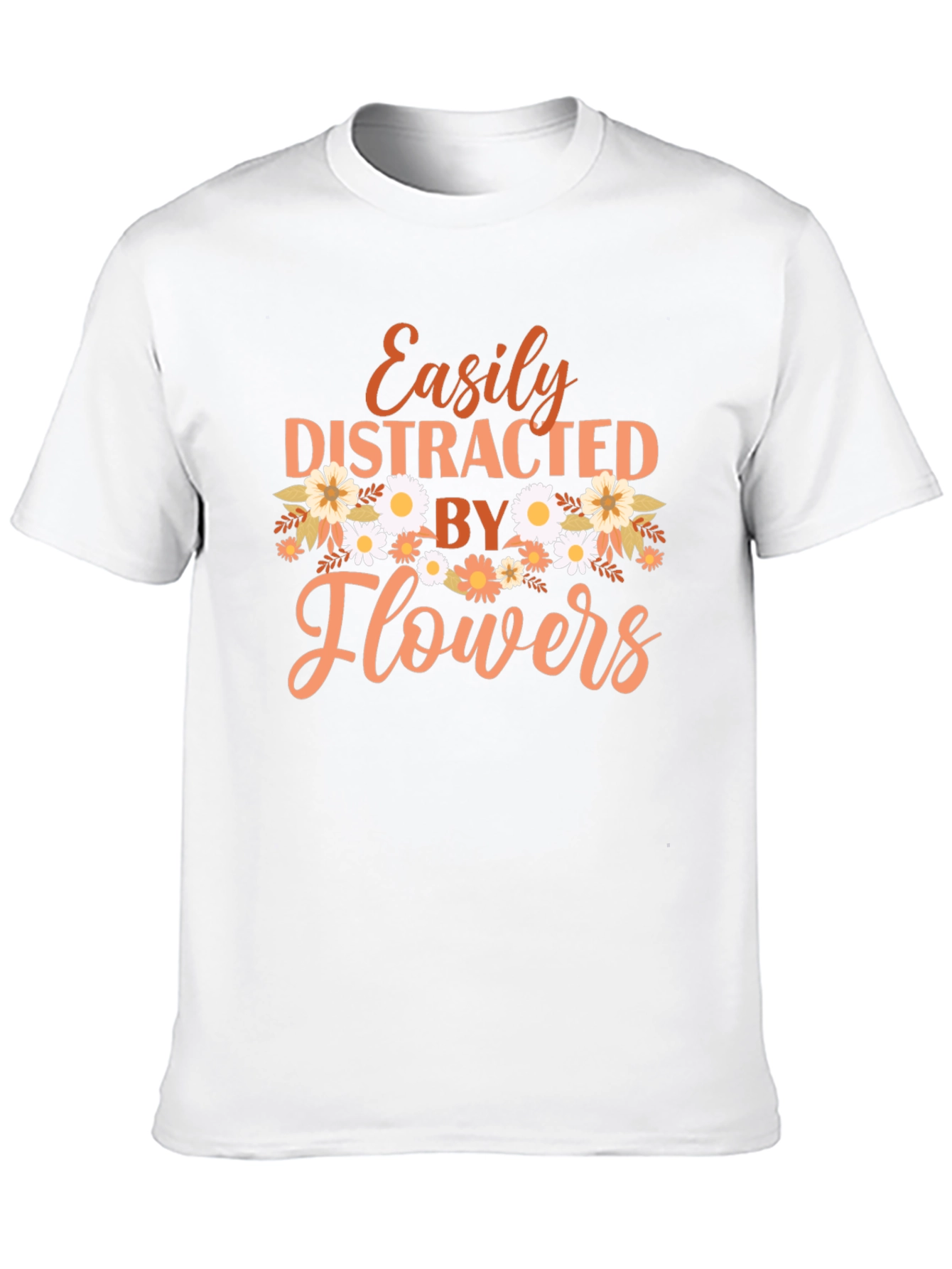 Easily Distracted By Flowers Graphic Tee