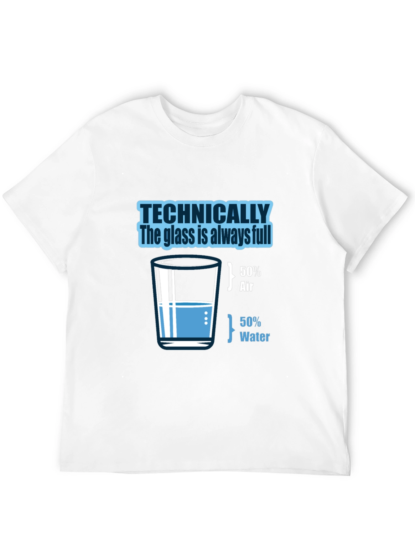 Technically Full Glass T-Shirt