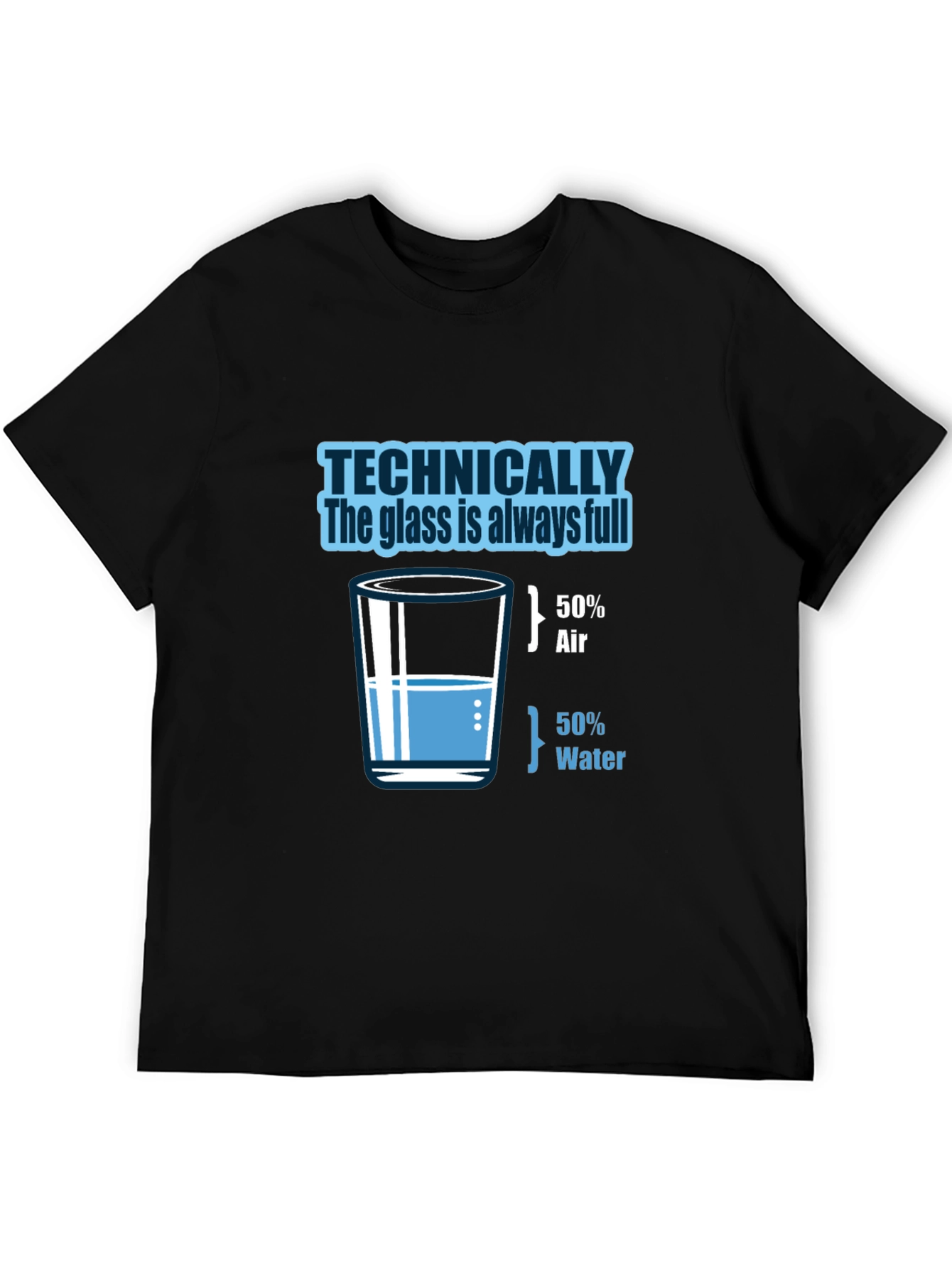Technically Full Glass T-Shirt