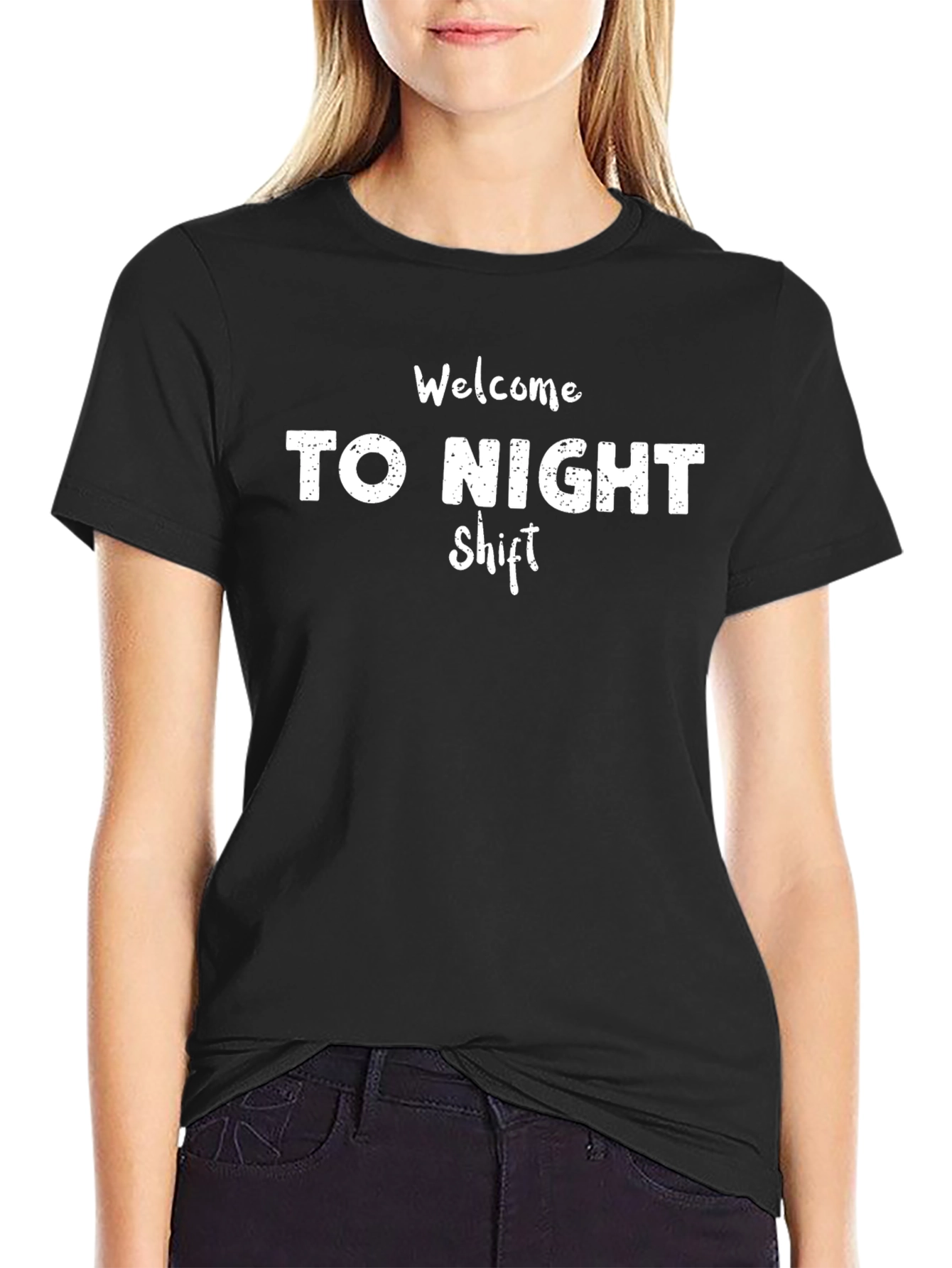 Welcome To Night Shift Crew Neck T-Shirt