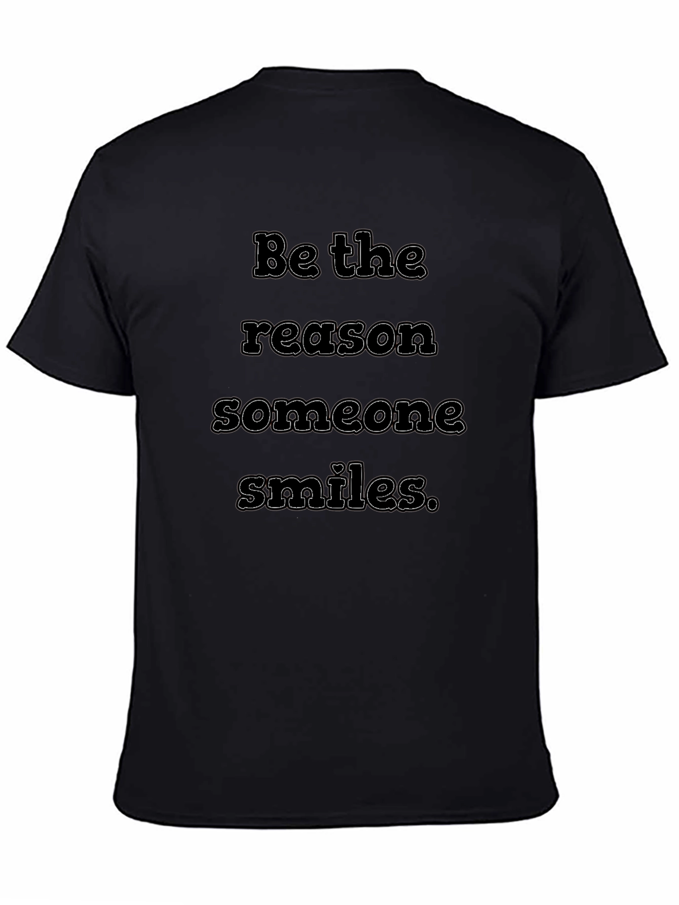 Inspirational Quote T-Shirt - Be The Reason Someone Smiles