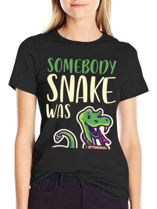 Somebody Snake Was T-Shirt - Funny Reptile Tee