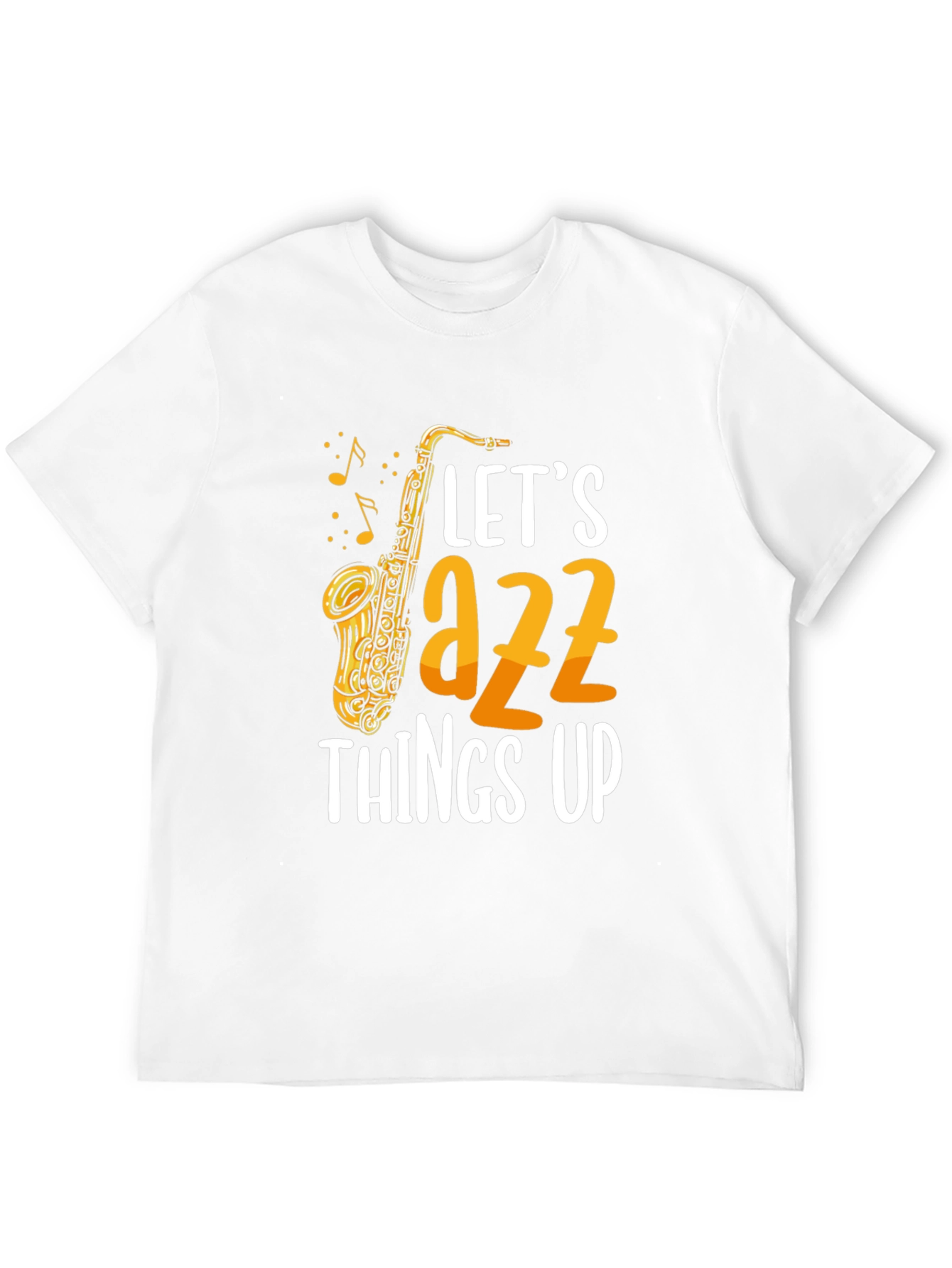 Lets Jazz Things Up Graphic Tee