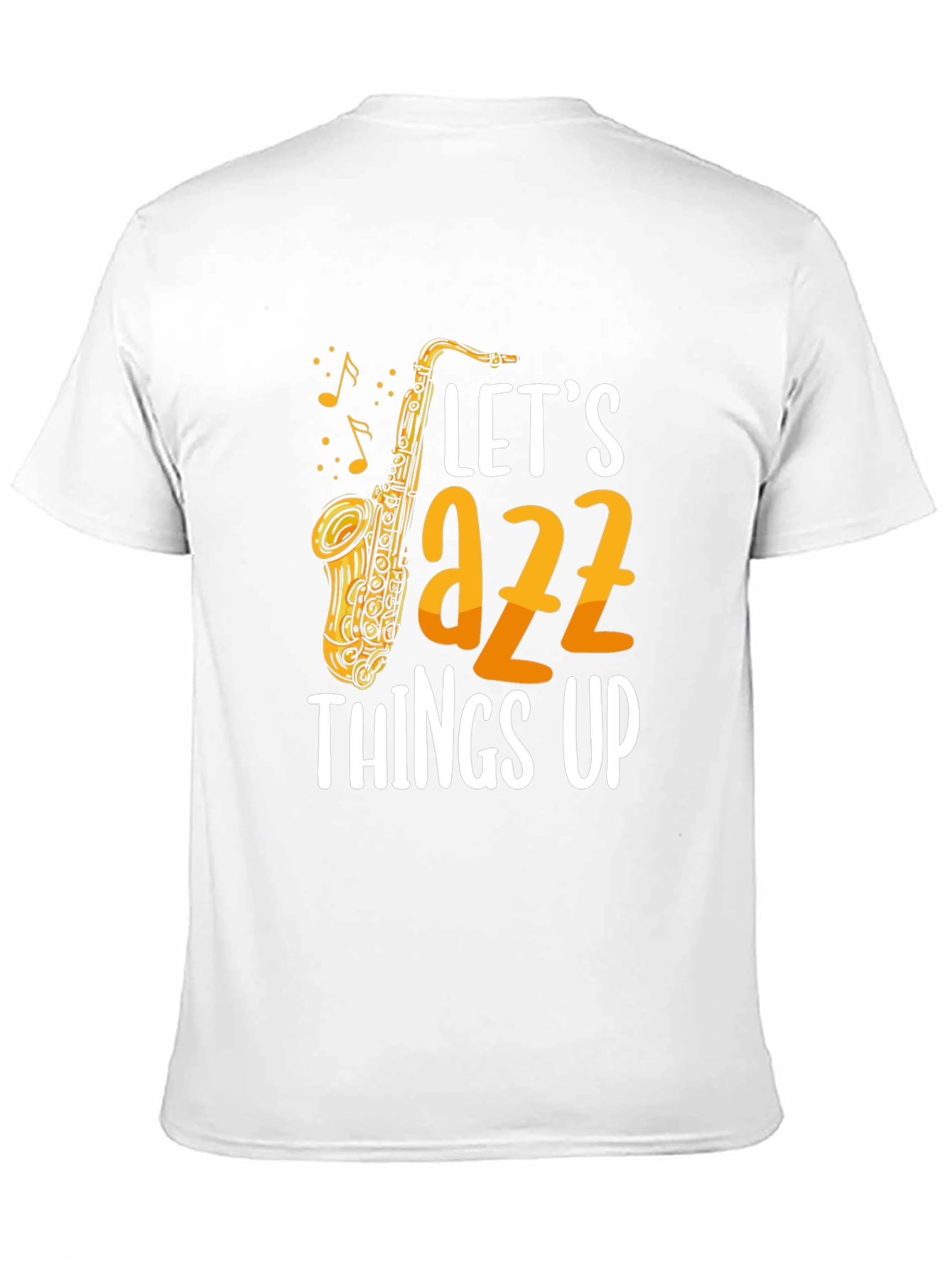 Lets Jazz Things Up Graphic Tee