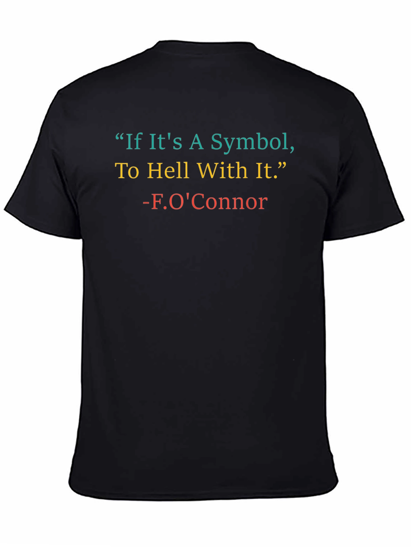 Symbol Quote Graphic Tee -  F. OConnor
