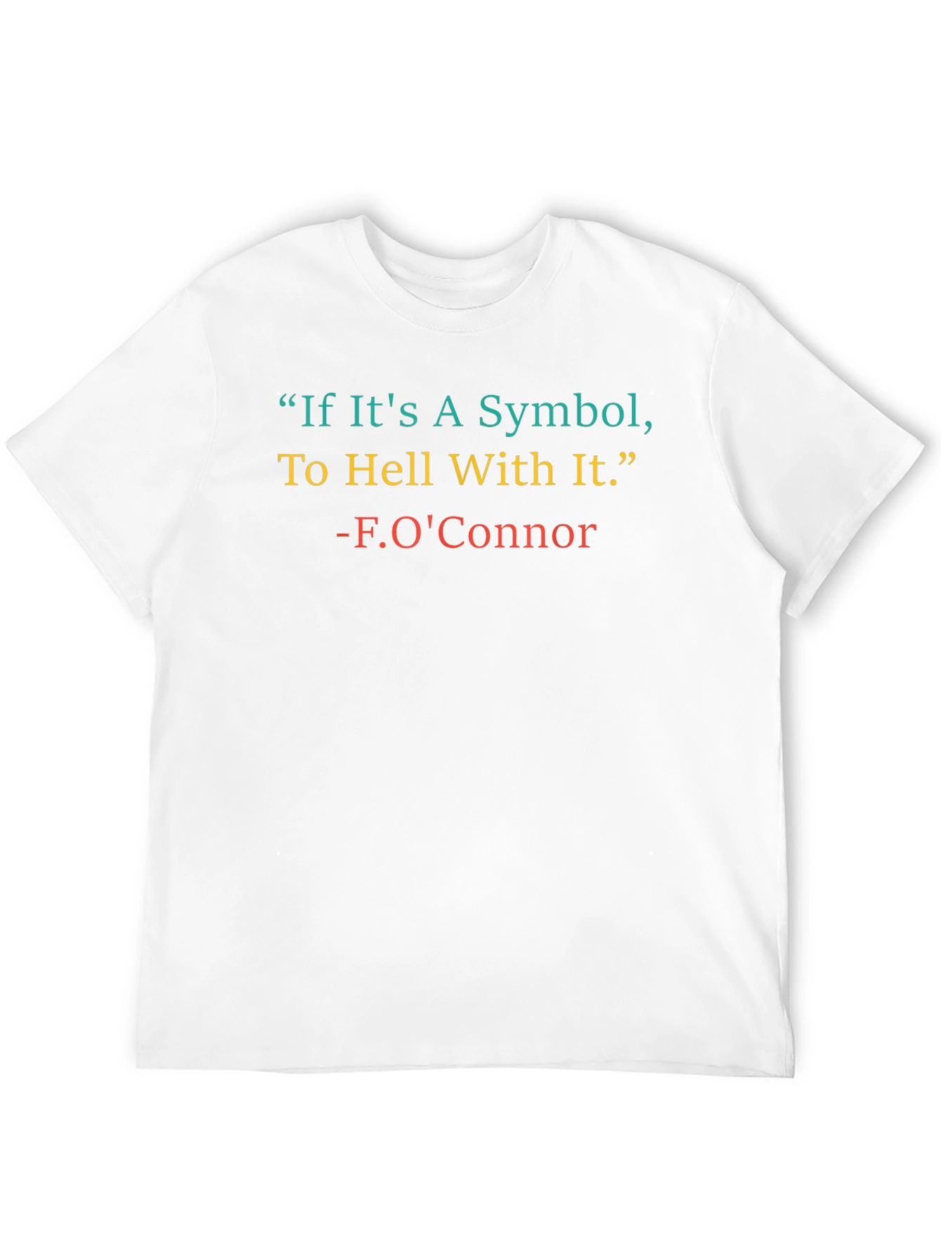 Symbol Quote Graphic Tee -  F. OConnor