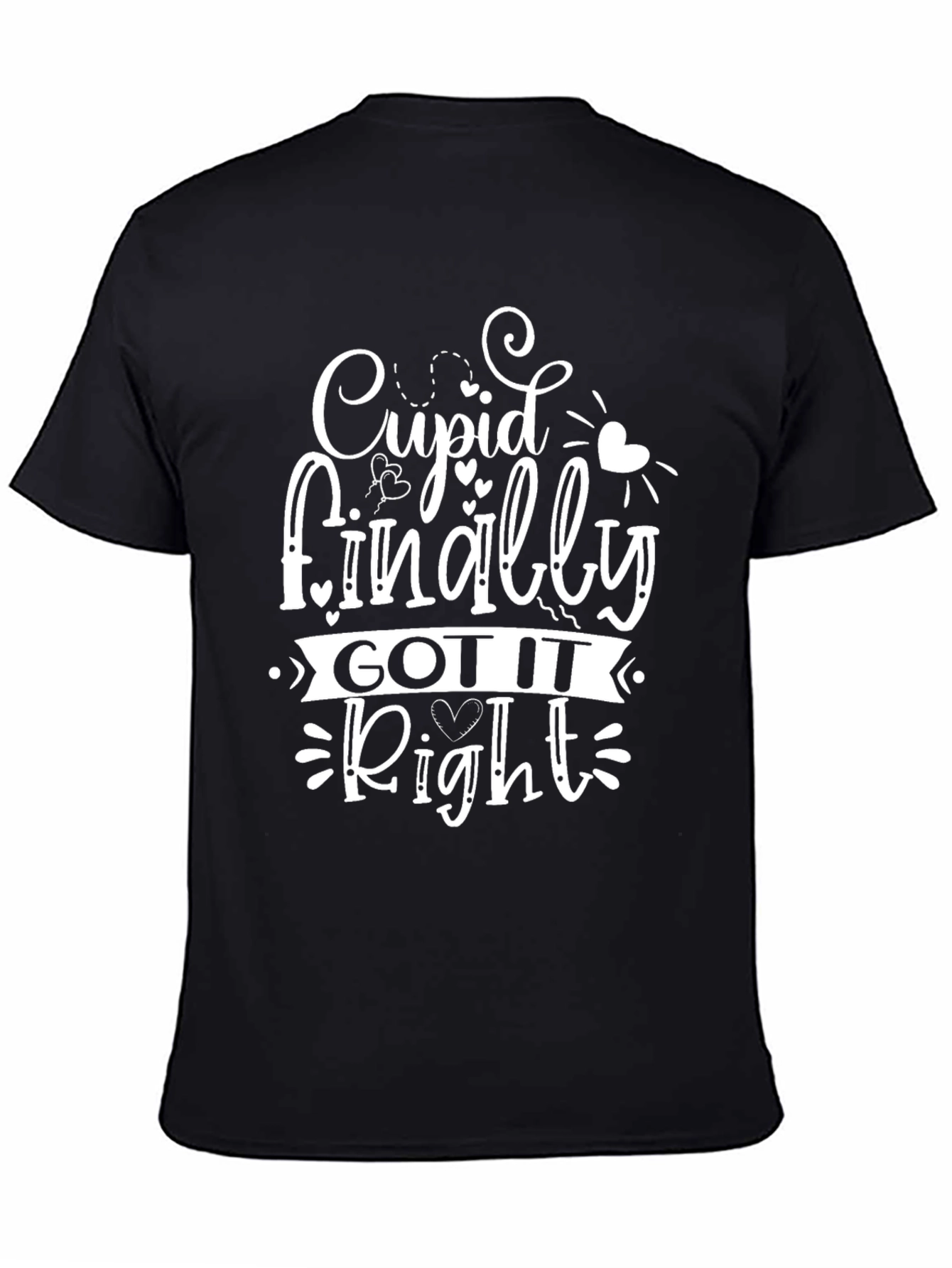 Cupid Got It Right T-Shirt