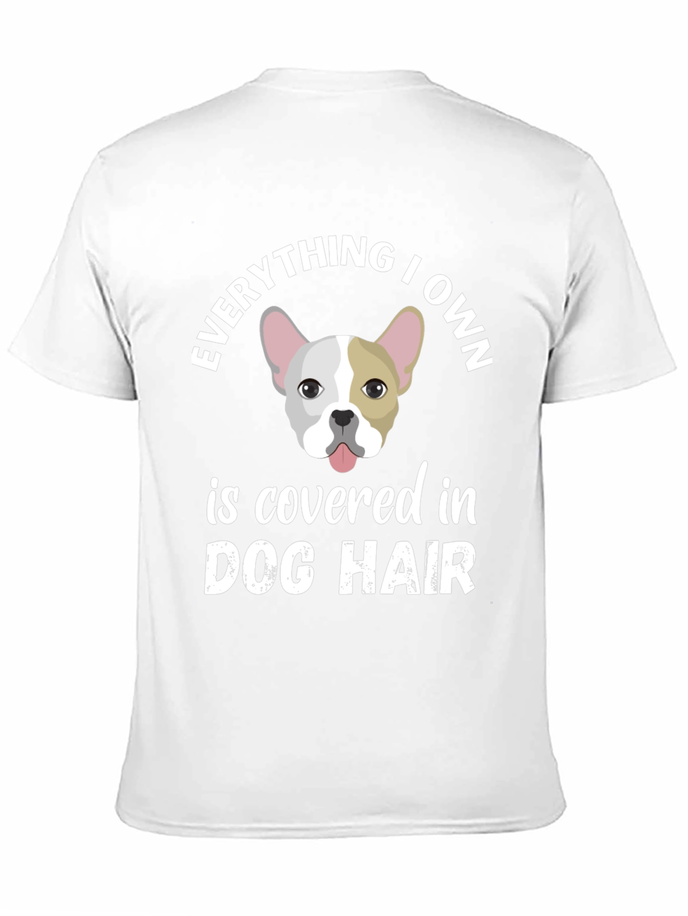 Dog Hair Lover T-Shirt - French Bulldog