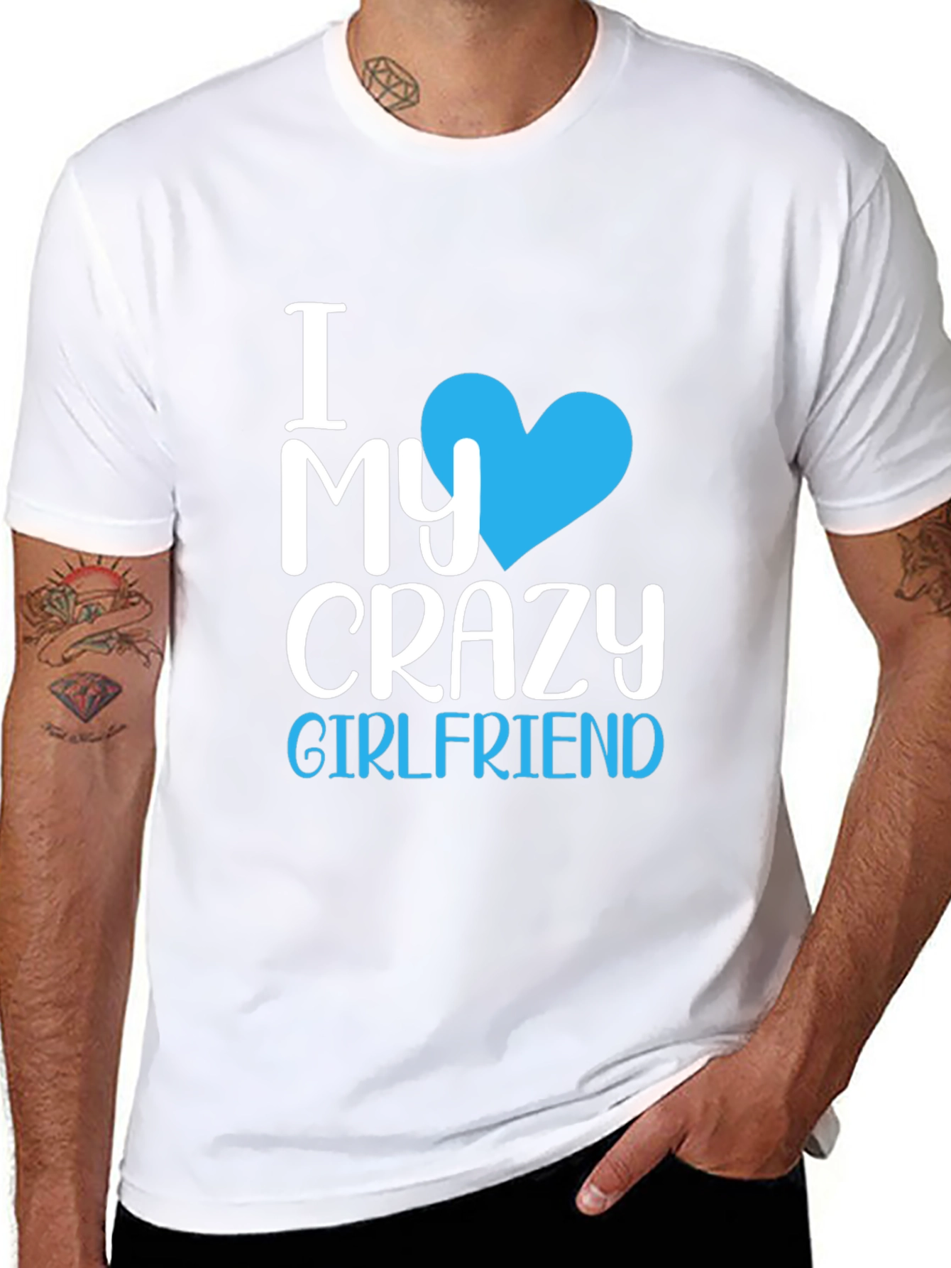 I Love My Crazy Girlfriend T-Shirt - Novelty Tee
