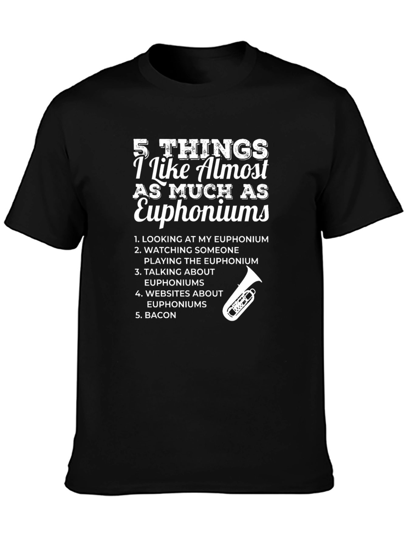 Euphonium Lover T-Shirt - 5 Things I Like