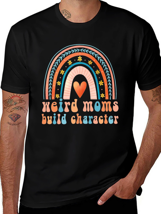 Weird Moms Build Character Graphic Tee